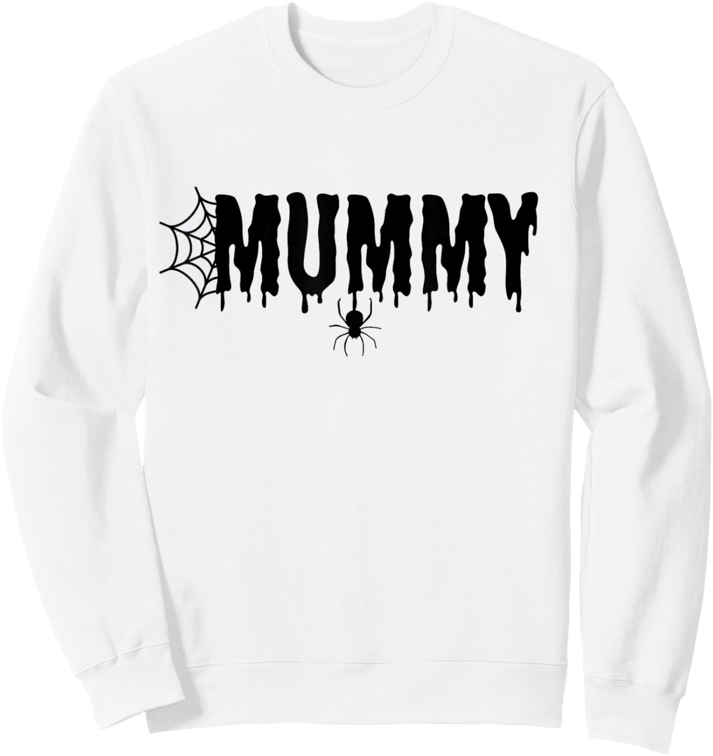 Mummy Funny Halloween Shirt Mom Costume Family Sweatshirt - Sweatshirt | White