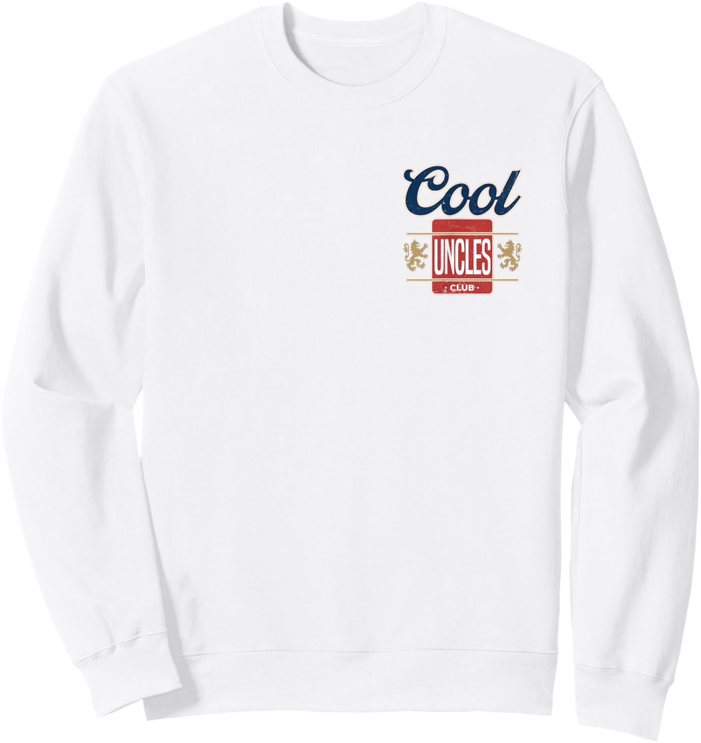 Cool Uncles Club for New Uncle Father's Day Uncle Men Sweatshirt - Sweatshirt | White