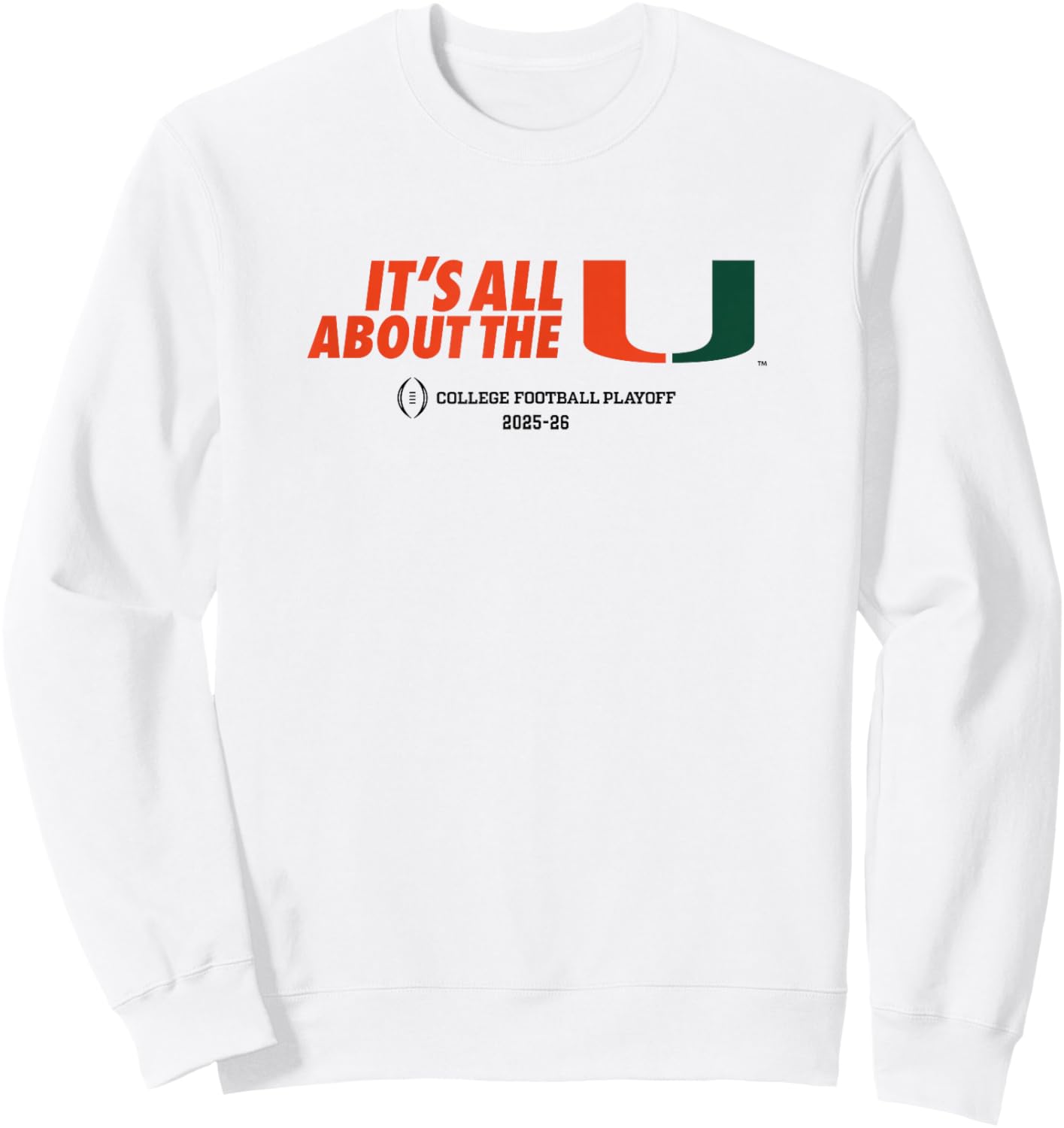 Miami 2025-26 College Football Playoff All About U (White) Sweatshirt - Sweatshirt | White