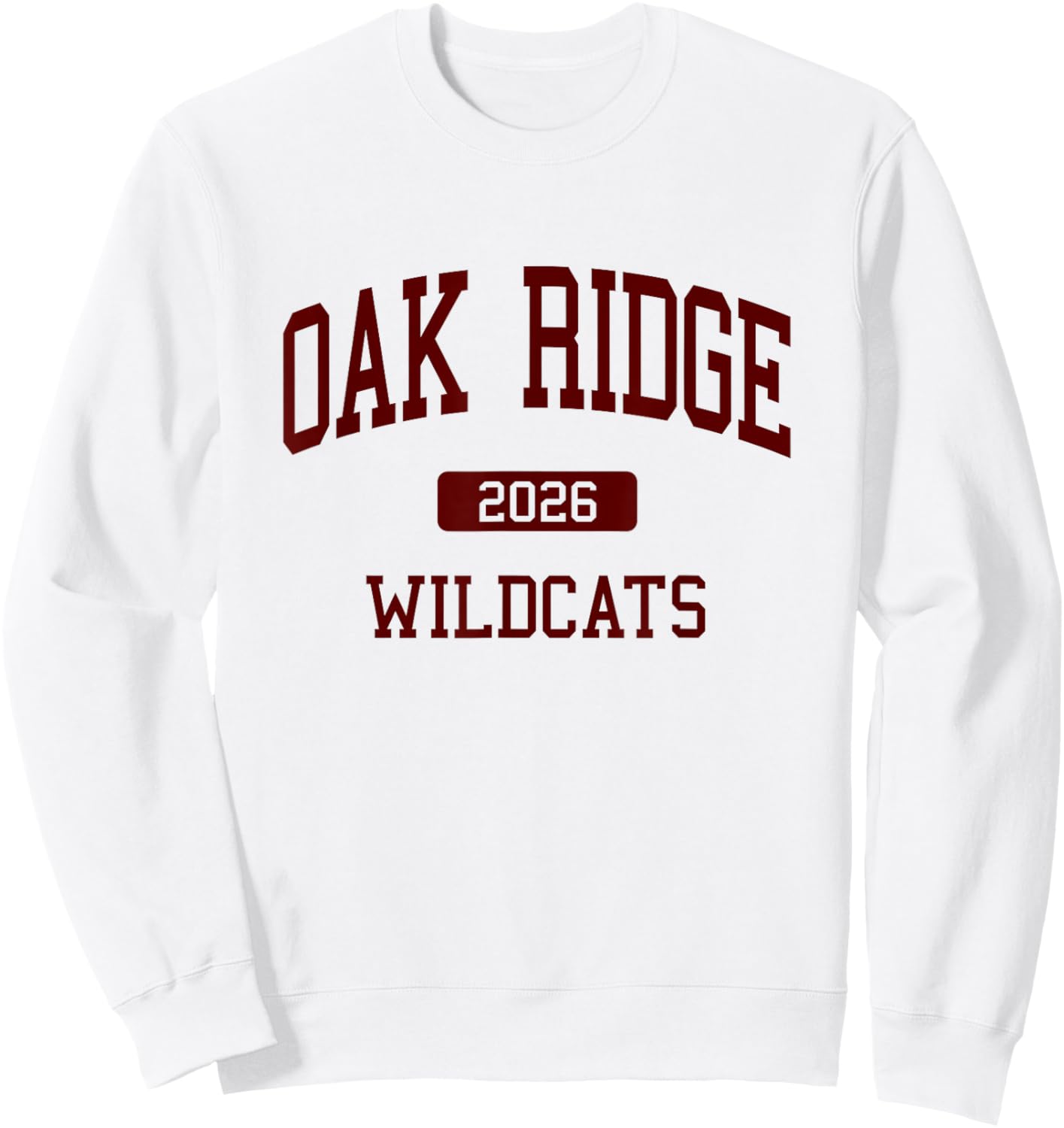 Oak Ridge High School Class of 2026 Oak Ridge TN Sweatshirt - Sweatshirt | White