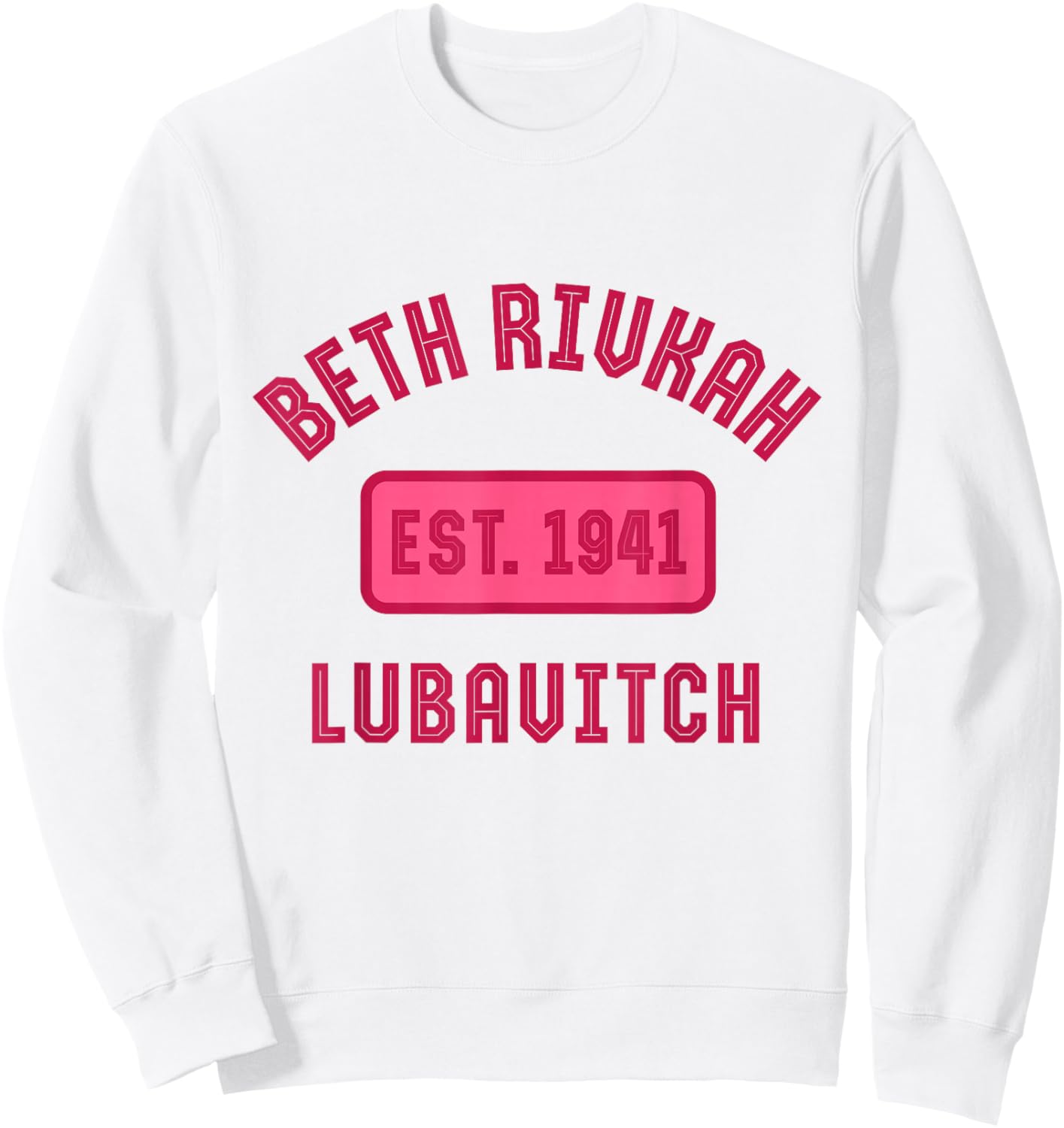Bais Rivkah Est. 1941 Chabad Girls Hebrew School Beth Rivkah Sweatshirt - Sweatshirt | White