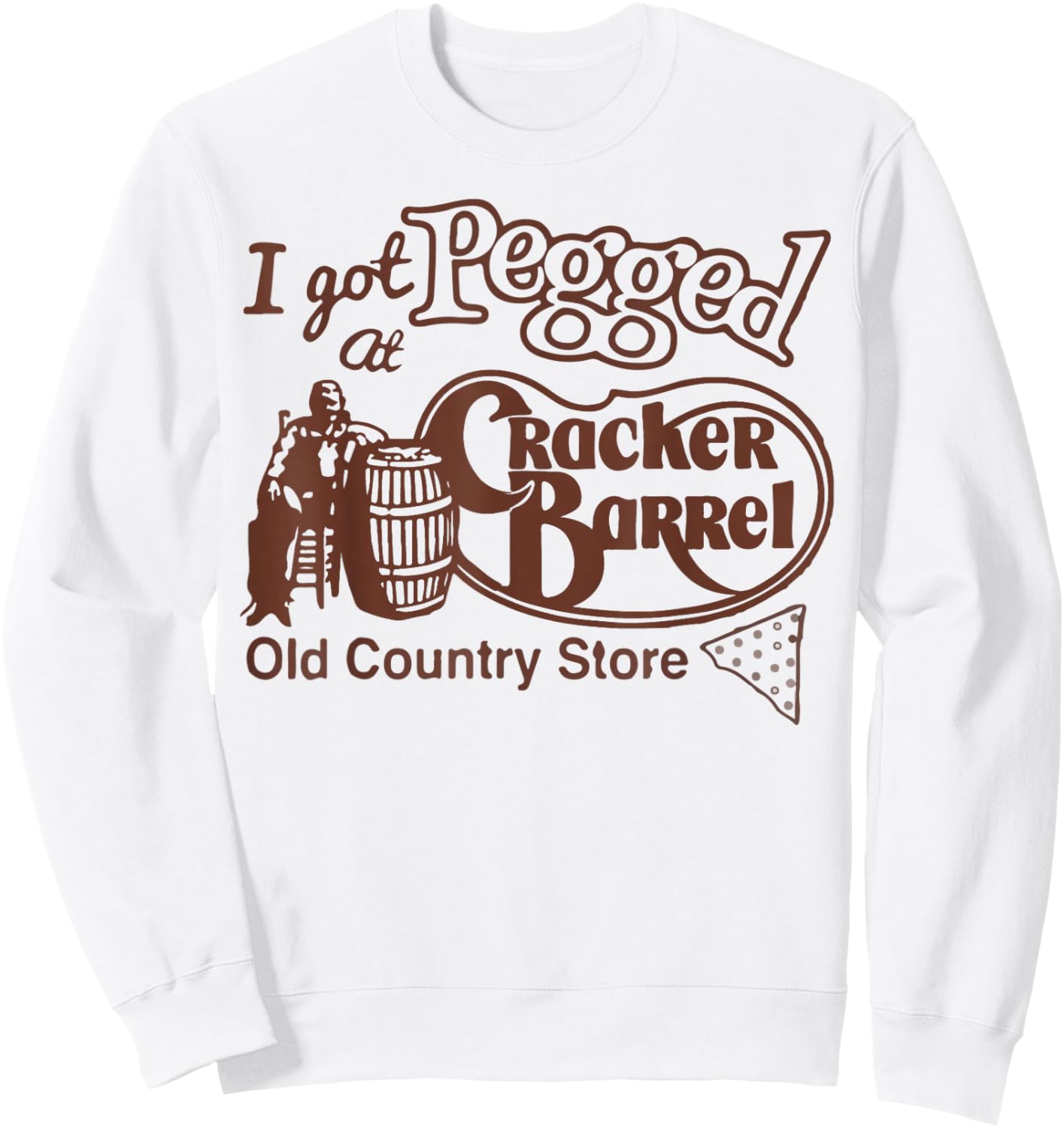 Pegged at Cracker Country Store Funny Sweatshirt - Sweatshirt | White