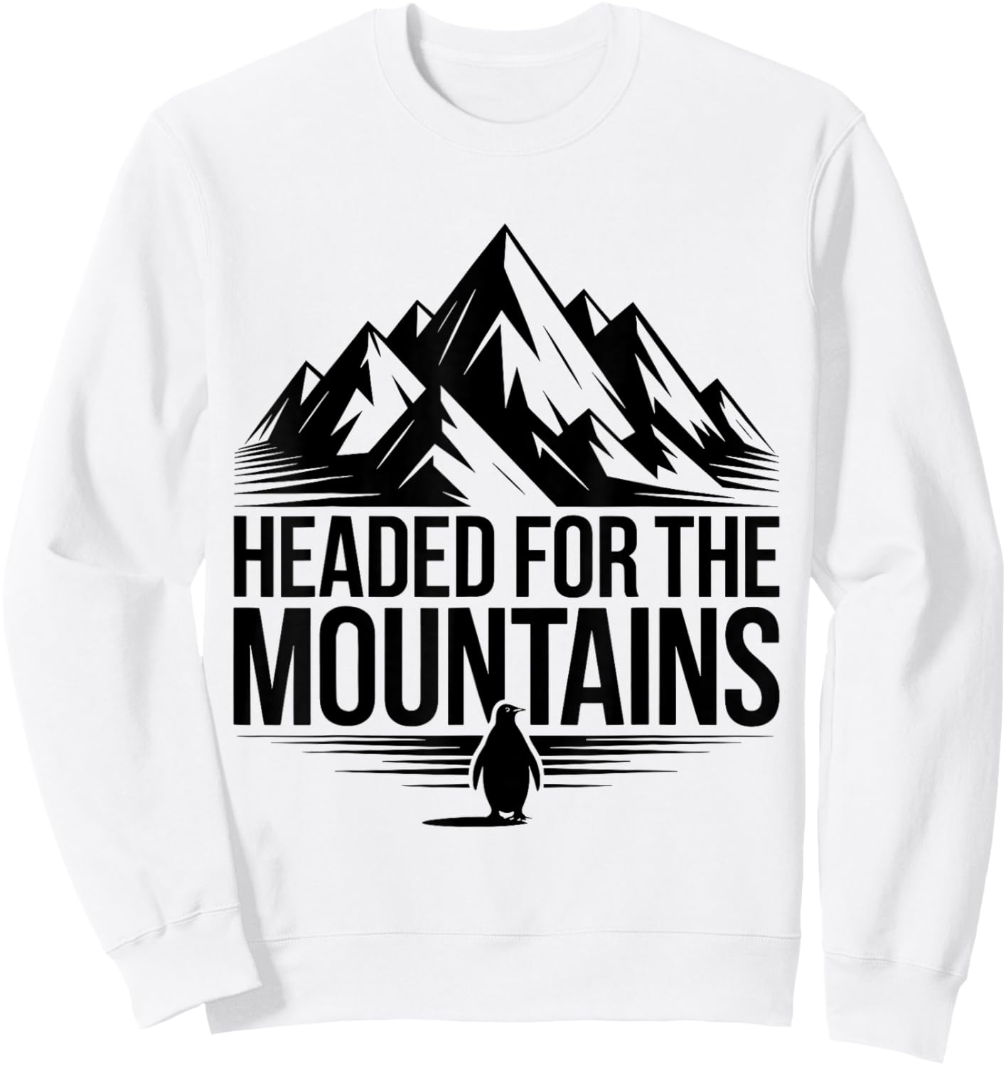 Penguin Headed for The Mountains but why? Penguins Meme Sweatshirt - Sweatshirt | White