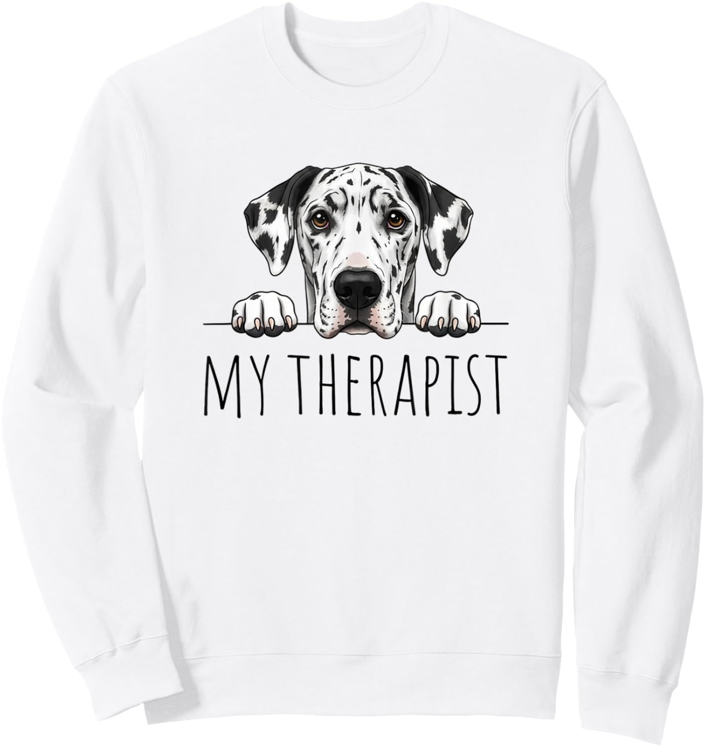 Harlequin Great Dane My Therapist Sweatshirt - Sweatshirt | White