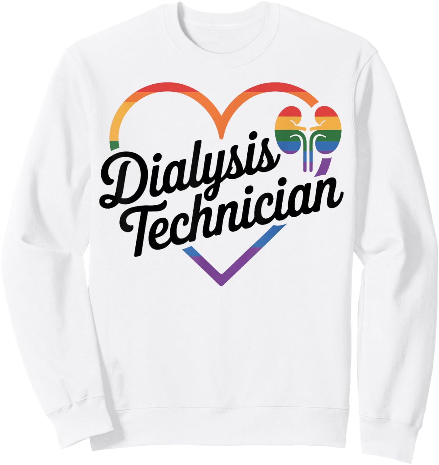 Dialysis Technician Heart Dialysis Tech Sweatshirt - Sweatshirt | White