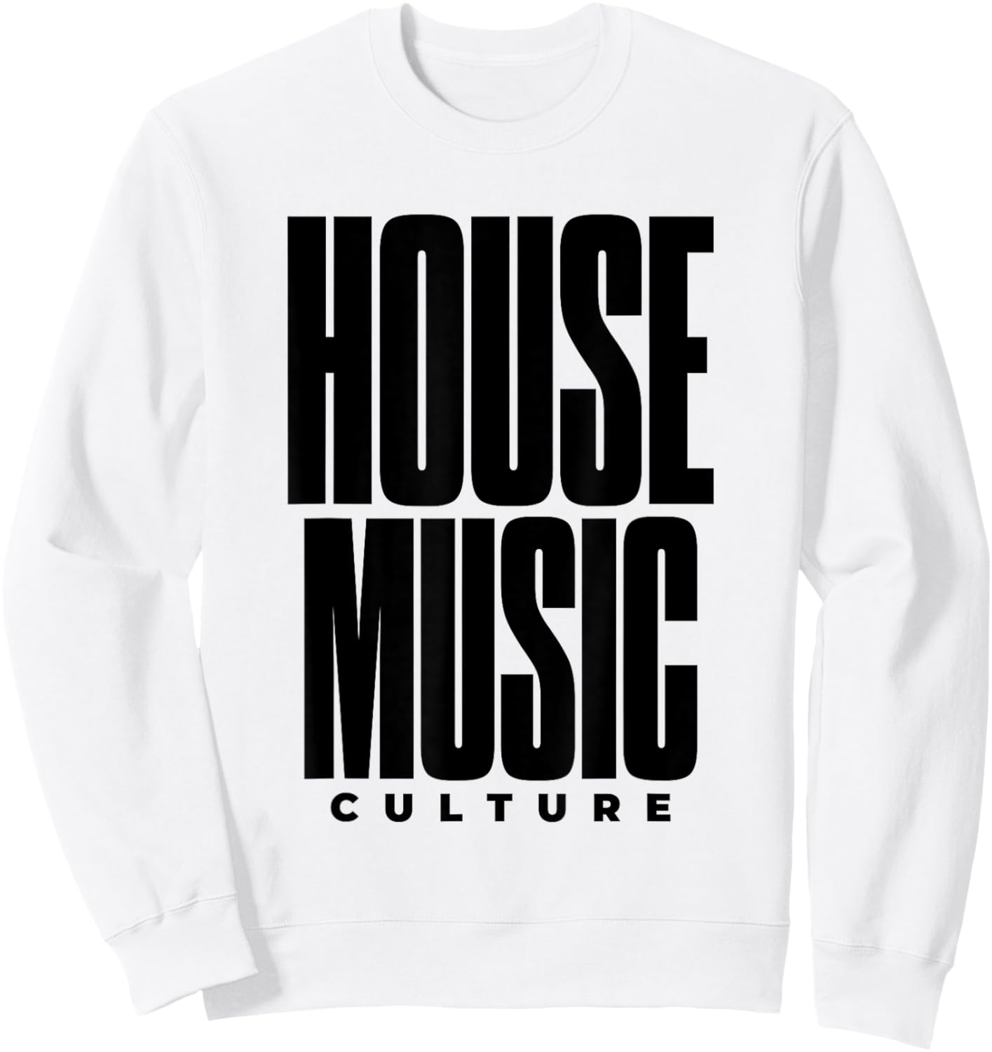 House Music Culture - EDM DJ Sweatshirt - Sweatshirt | White