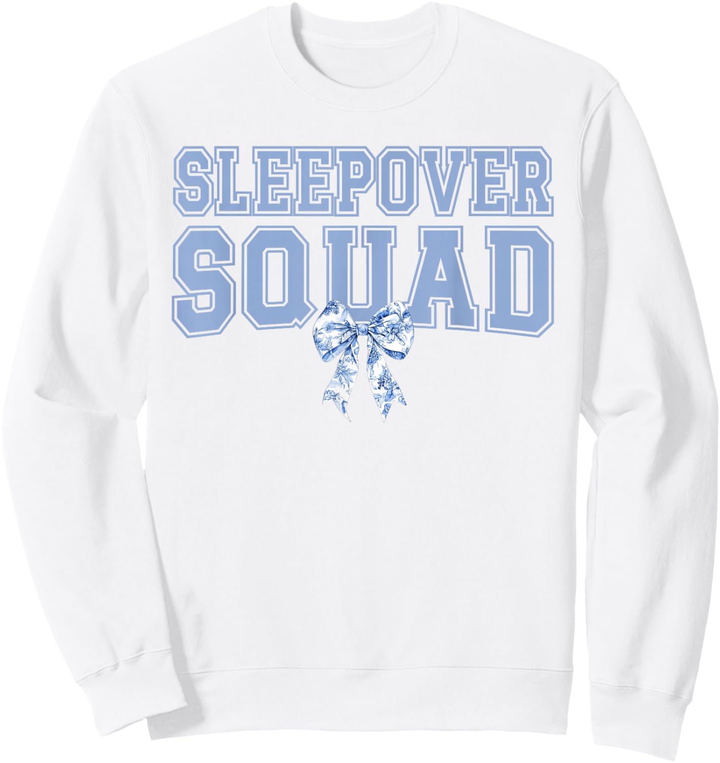 Sleepover Squad Coquette Toile Blue Bow Girls Party Sweatshirt - Sweatshirt | White
