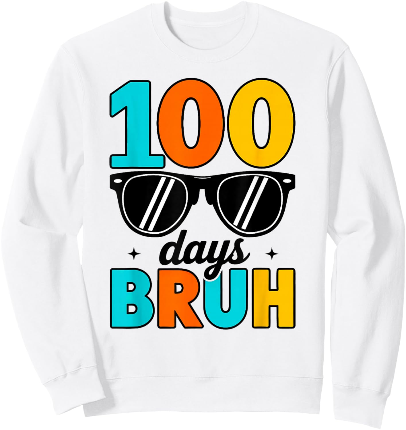 Bruh 100 Days of School Boys Girls Kids 100th Day of School Sweatshirt - Sweatshirt | White