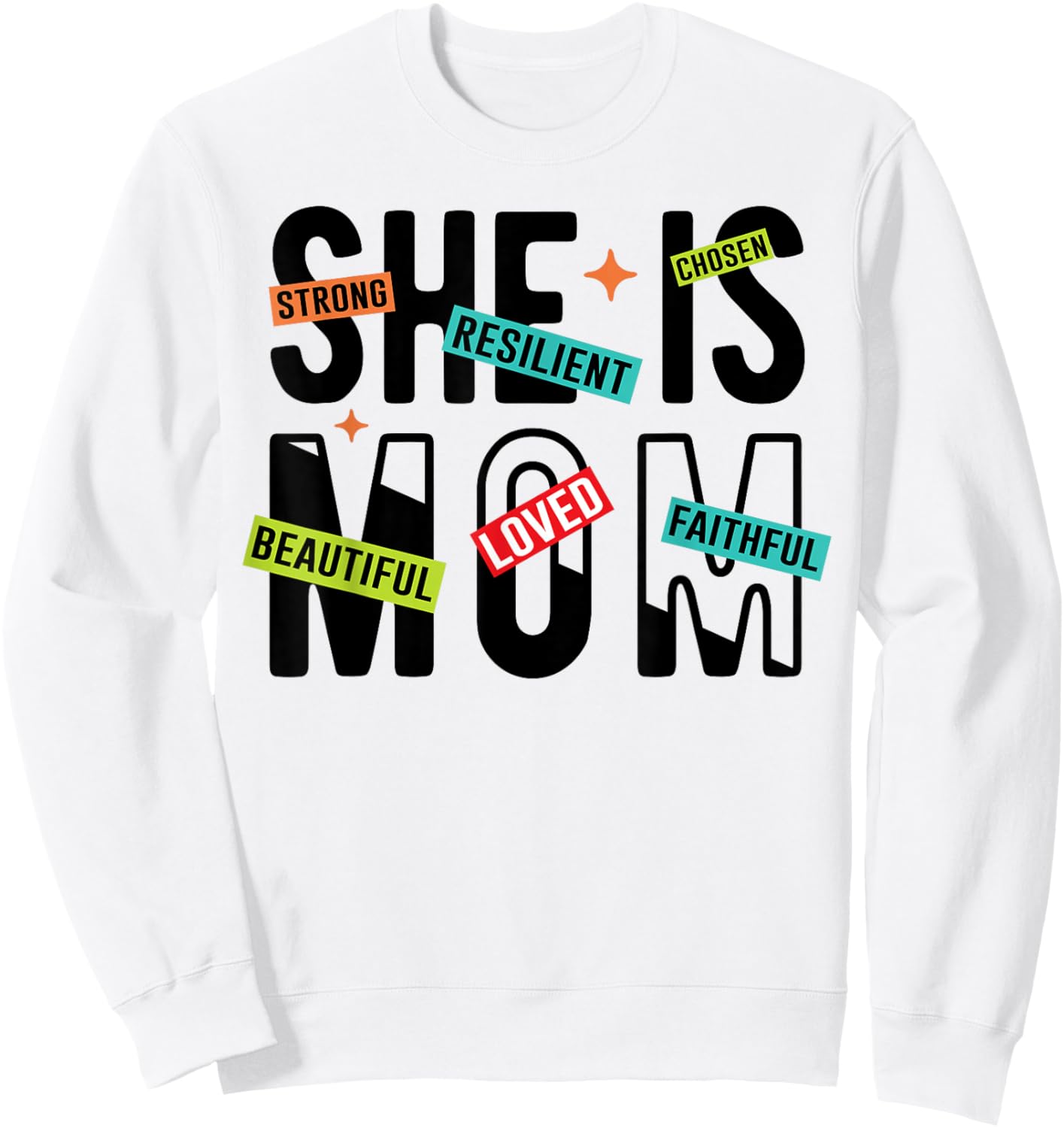 She is Mom Strong Chosen Mother's Day Mom Sweatshirt - Sweatshirt | White