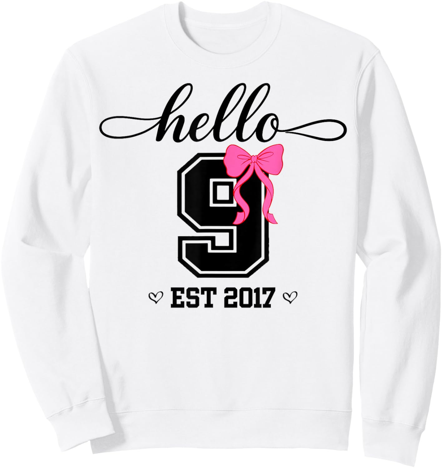 Hello Nine Est 2017 Coquette Bow 9th Birthday Girl Sweatshirt - Sweatshirt | White