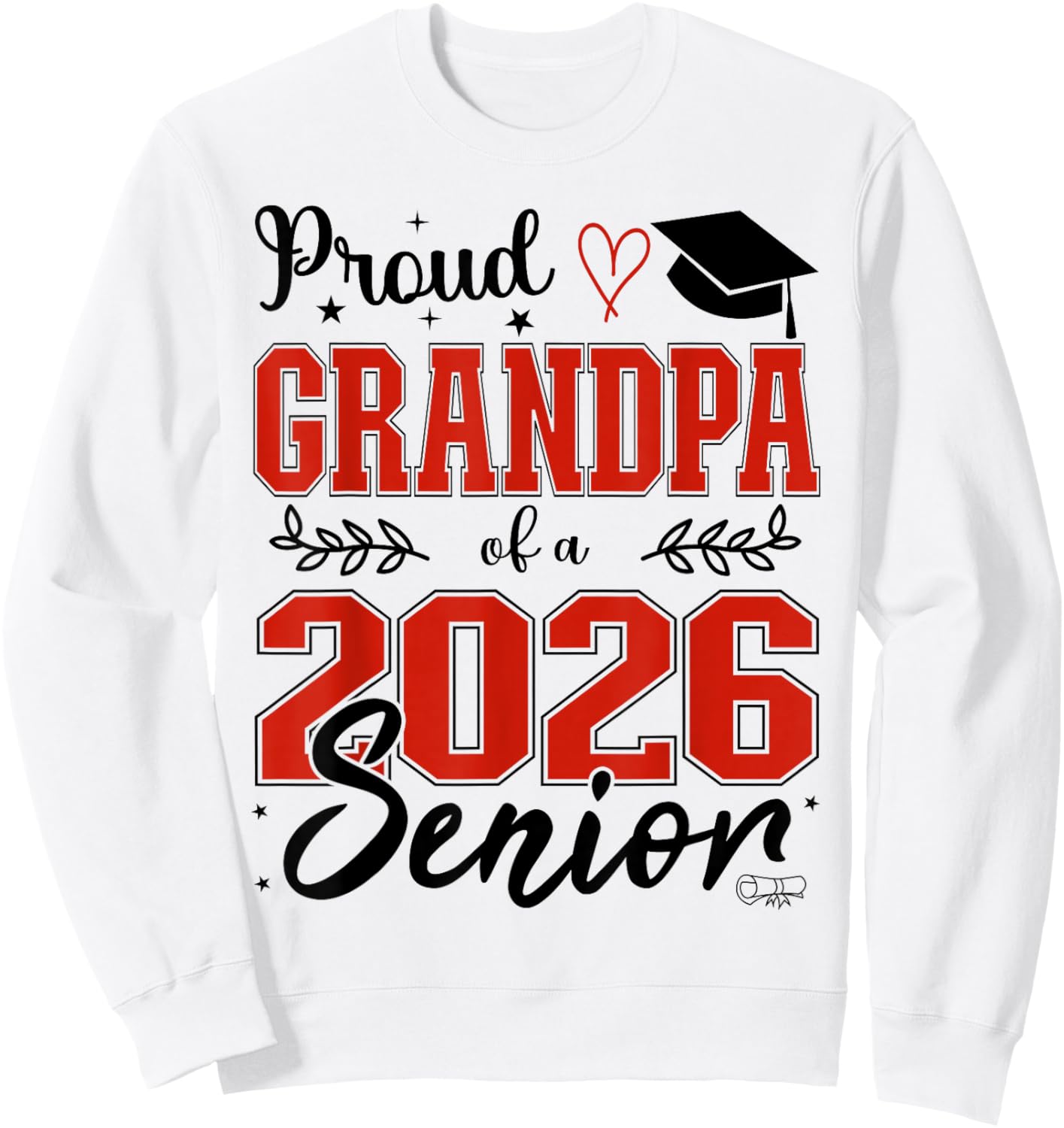 Proud Grandpa of a Class of 2026 Senior, Senior 26 Sweatshirt - Sweatshirt | White