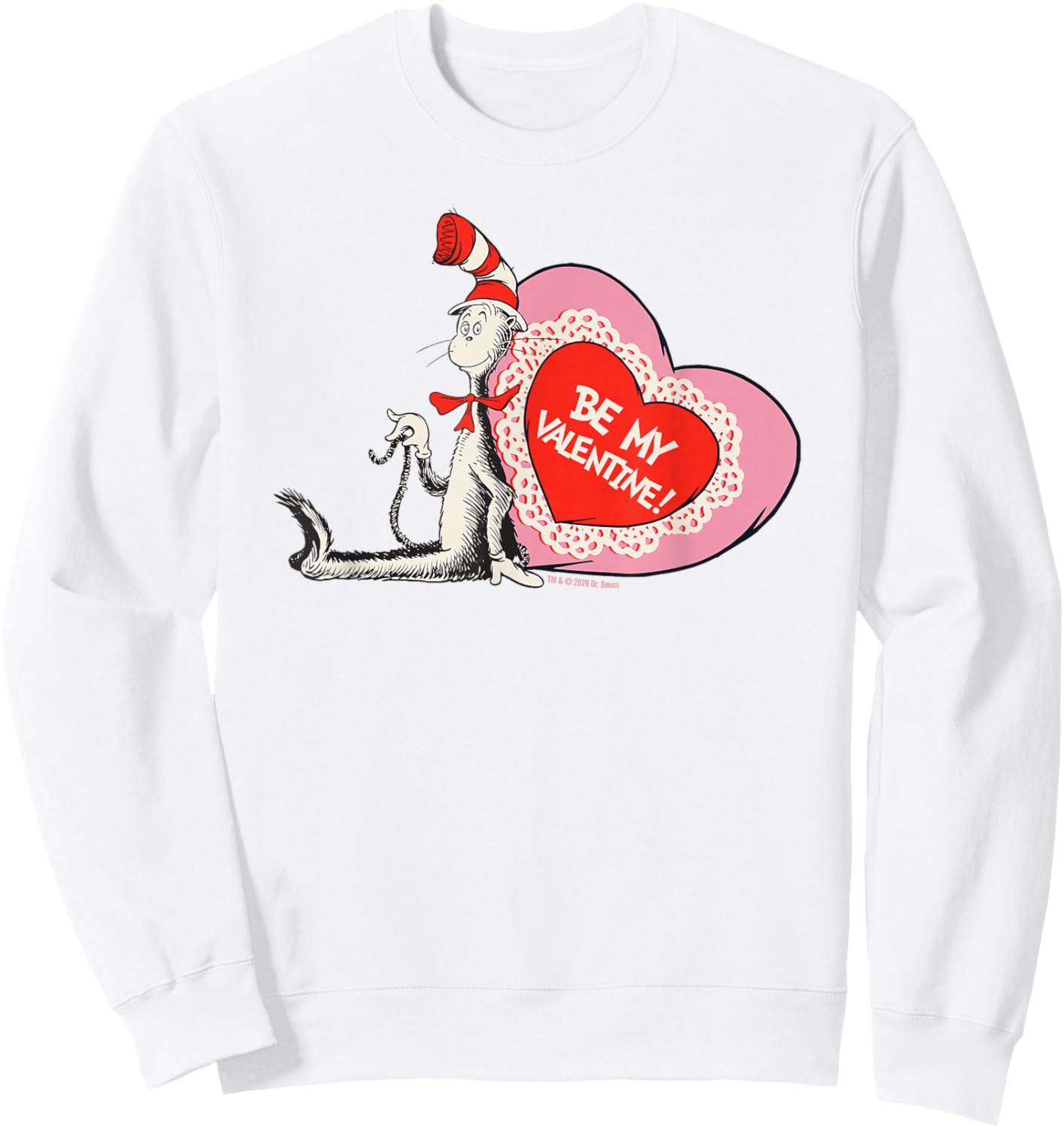 Cat in The Hat Be My Valentine Officially Licensed Sweatshirt - Sweatshirt | White