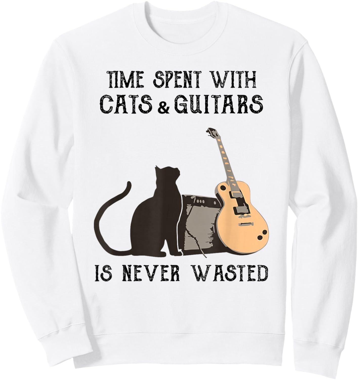 Time Spent with Cats and Guitars is Never Wasted Sweatshirt - Sweatshirt | White
