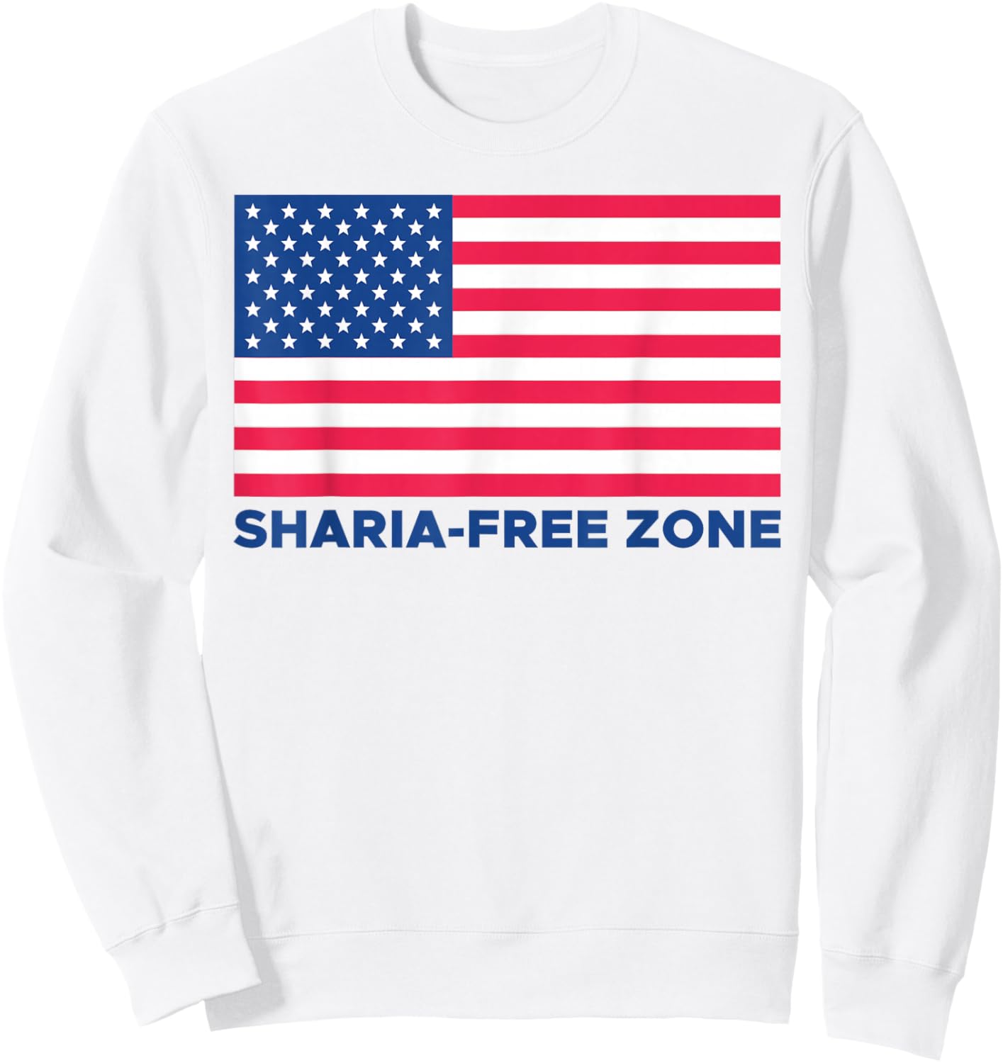 Sharia Free Zone America Flag Sweatshirt - Sweatshirt | White