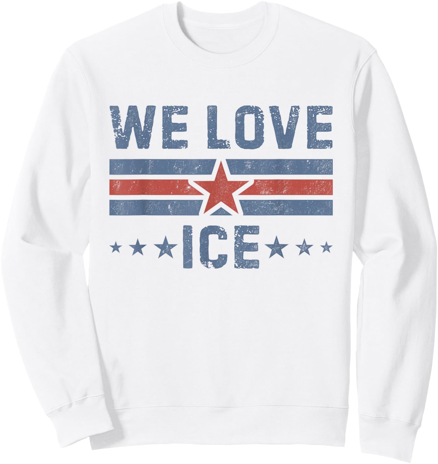 Vintage We Love ICE US Flag Support I.C.E Men Women Sweatshirt - Sweatshirt | White