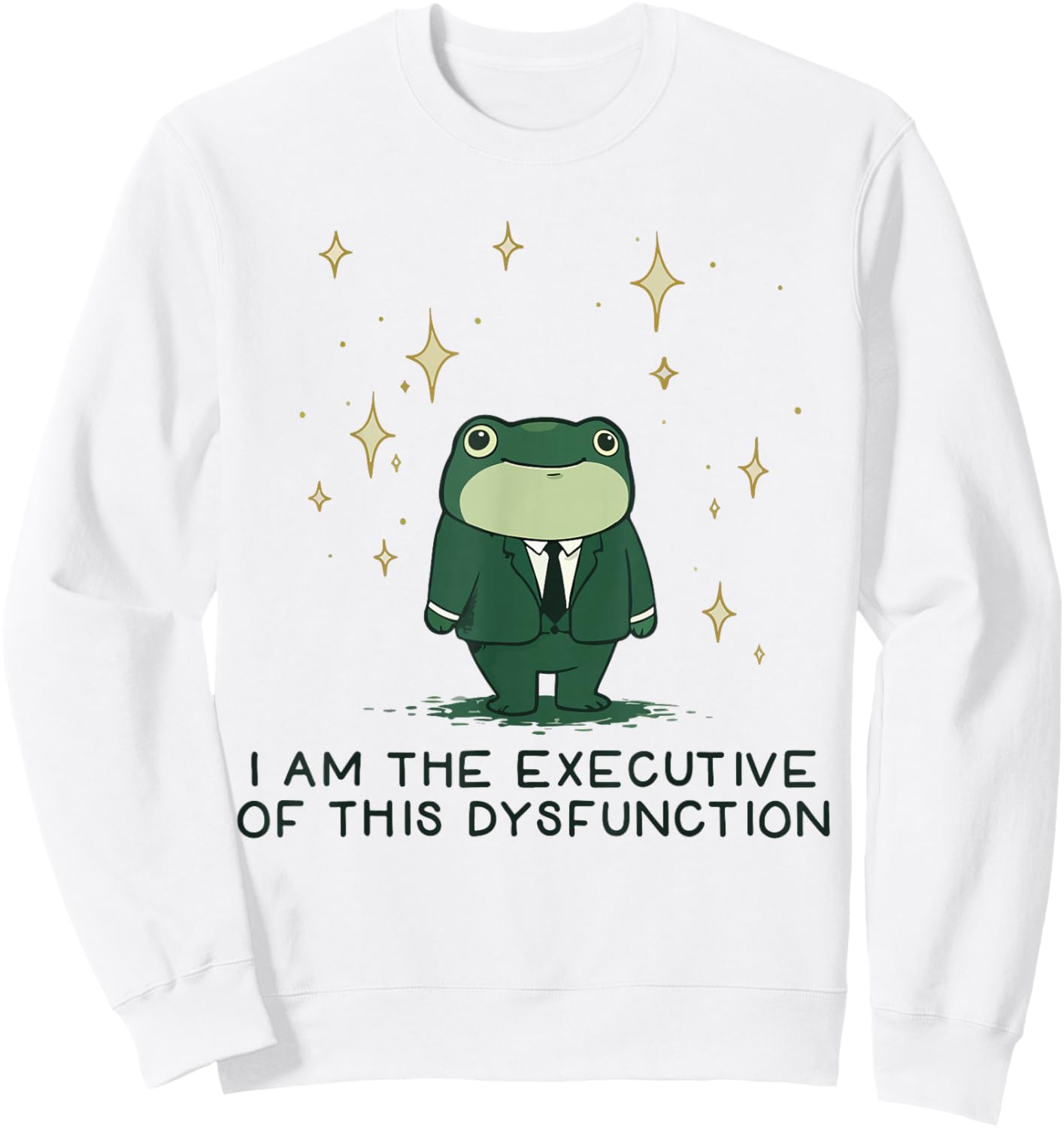 I Am The Executive of This Dysfunction Funny Frog Sweatshirt - Sweatshirt | White