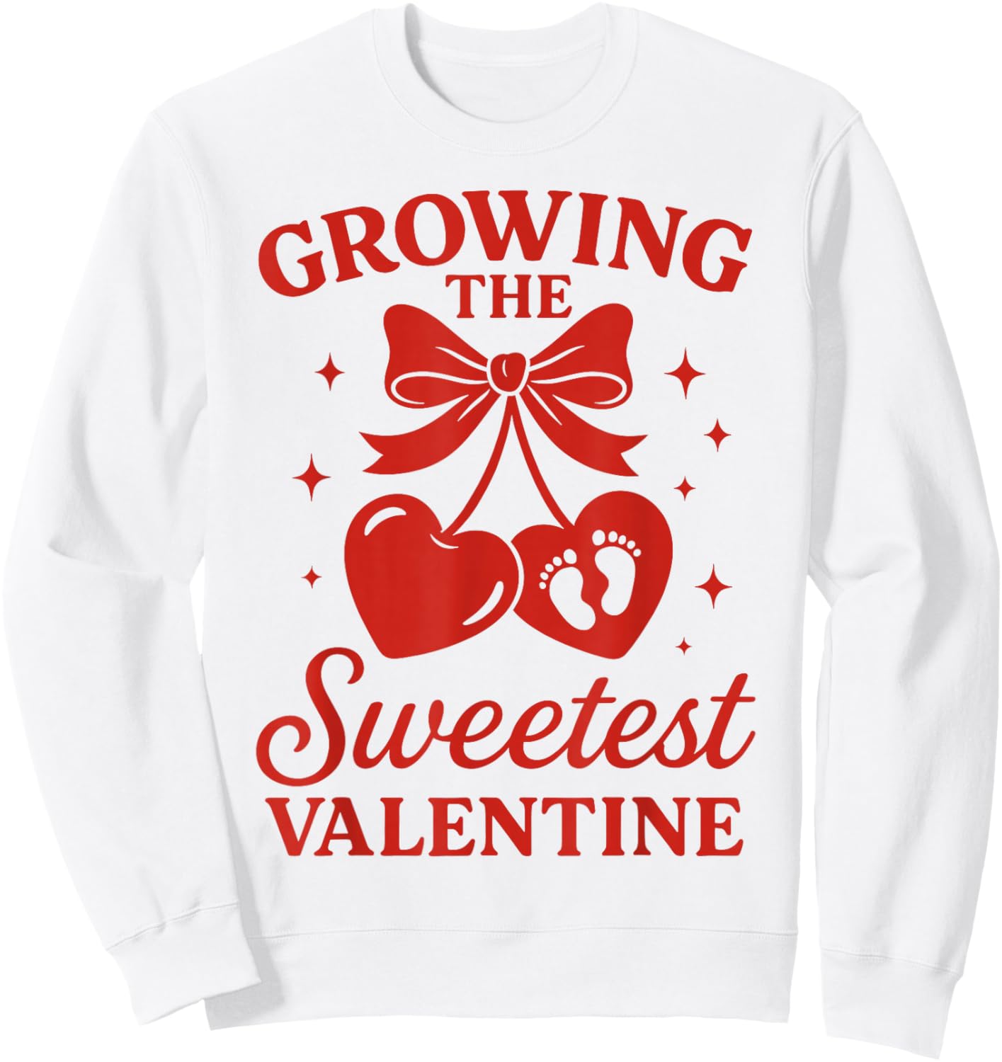 Valentines Pregnancy Announcement Growing Sweetest Valentine Sweatshirt - Sweatshirt | White