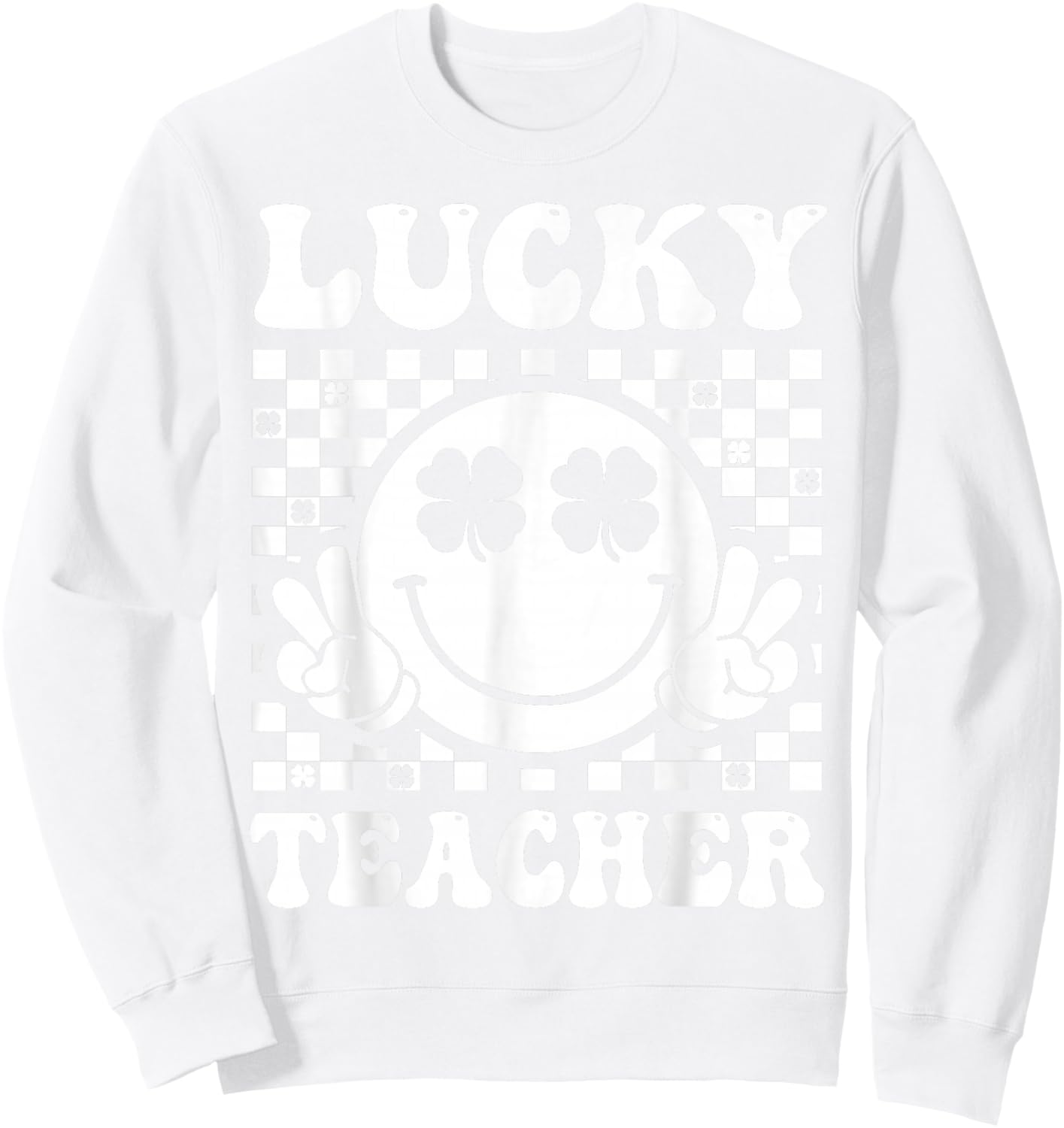 Lucky Teacher Retro Smile Face Shamrock St Patricks Day Sweatshirt - Sweatshirt | White