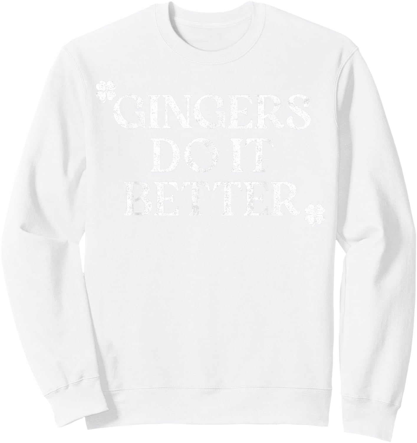 Gingers Do It Better St Patrick's Day Dibs on The Gingers Sweatshirt - Sweatshirt | White