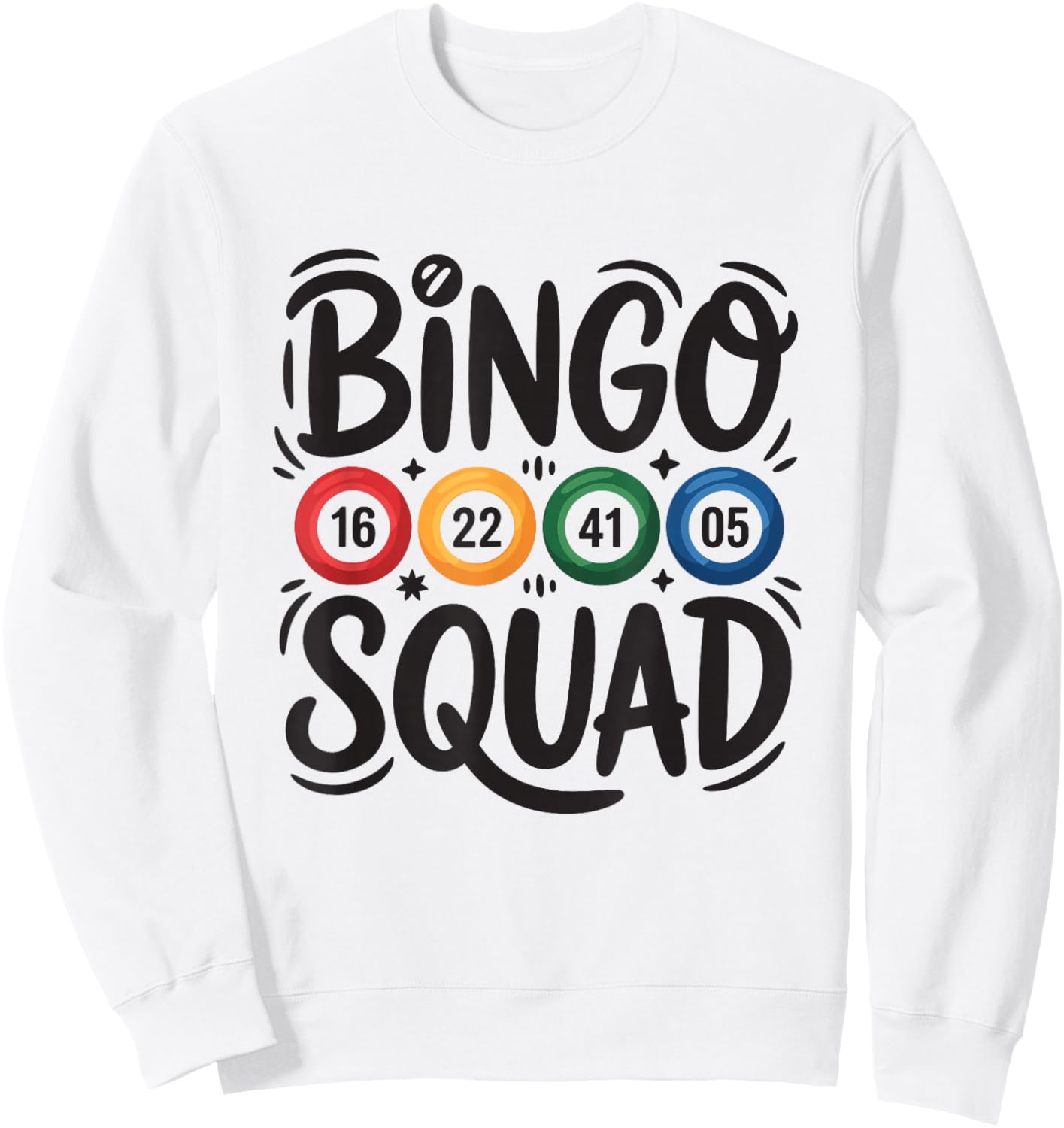 Bingo Squad Game Night Players Fun Design Sweatshirt - Sweatshirt | White