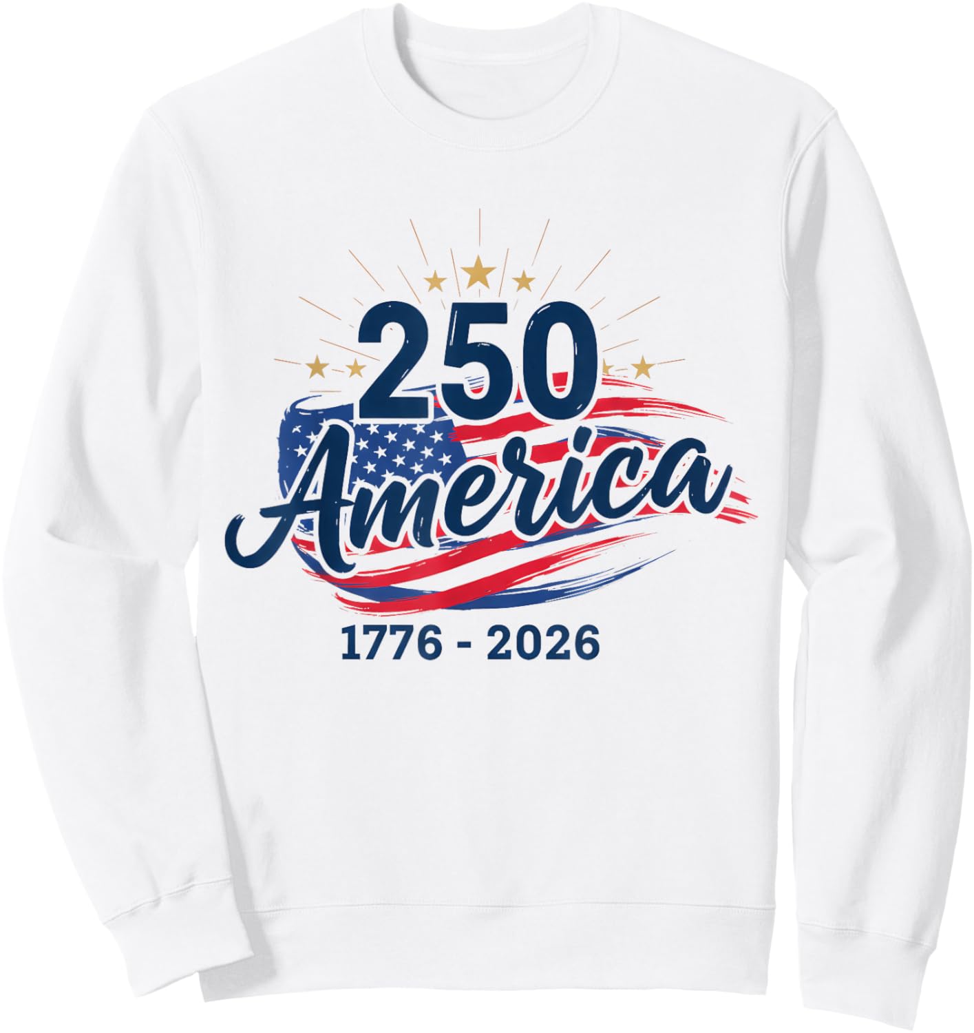 Retro 250 Years American 1776 2026 250th USA Years Men Women Sweatshirt - Sweatshirt | White