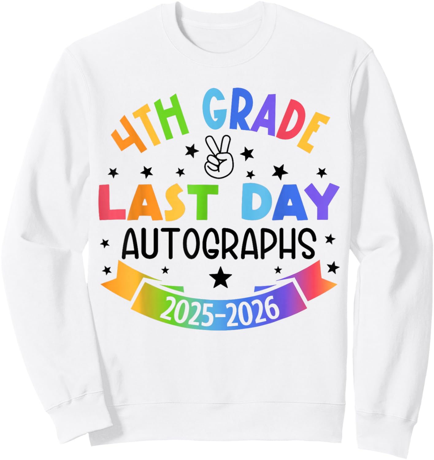 Last Day of School Autograph 4th Grade Graduation Boys Girls Sweatshirt - Sweatshirt | White