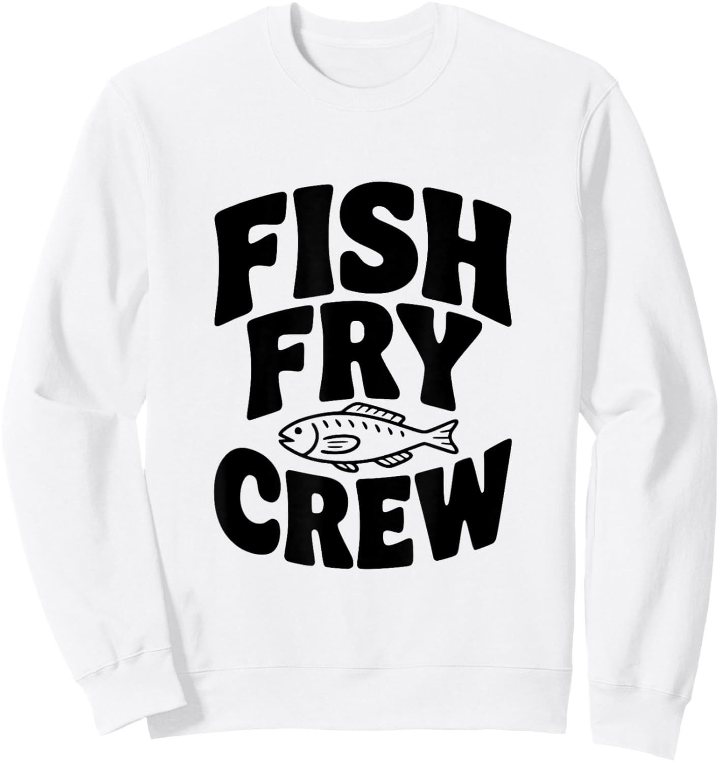 Fish Fry Crew Fishing Lovers Fun Team Sweatshirt - Sweatshirt | White