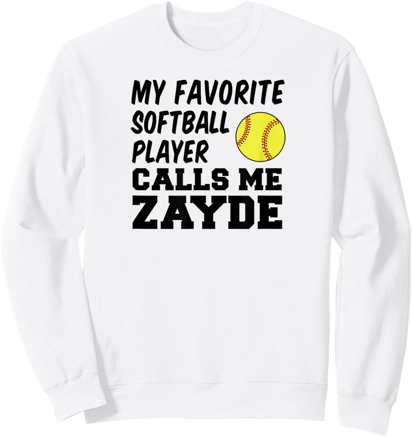 My Favorite Softball Player Calls Me Zayde Jewish Grandpa Sweatshirt - Sweatshirt | White