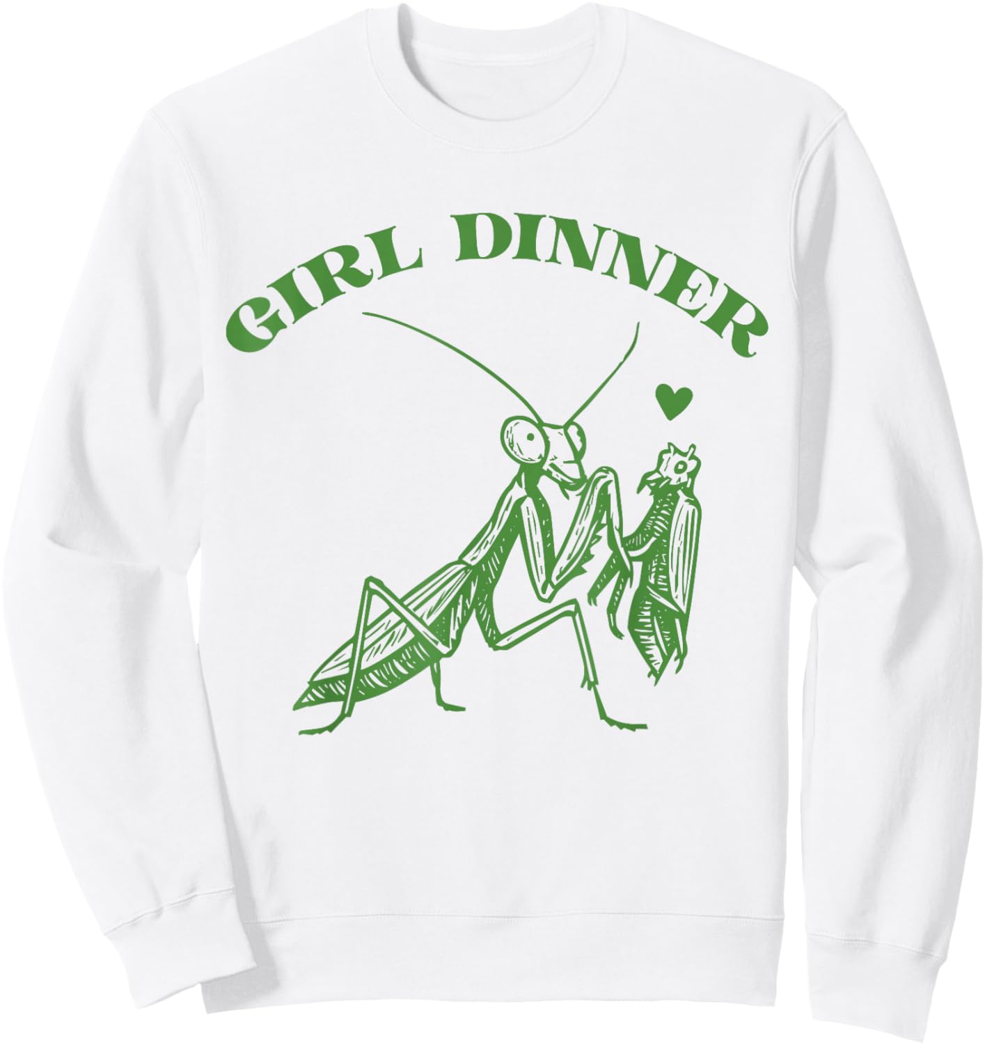 Girl Dinner Vintage Mantis Funny Sarcastic Sweatshirt - Sweatshirt | White