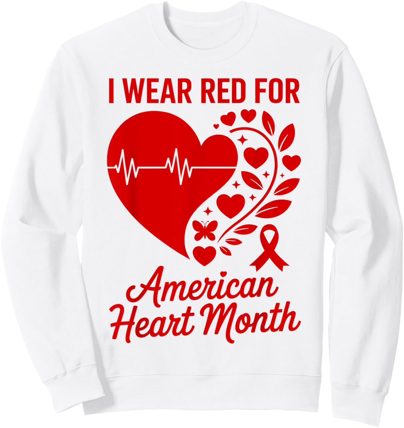 American Heart Disease Awareness Month Ribbon Red Heart Sweatshirt - Sweatshirt | White