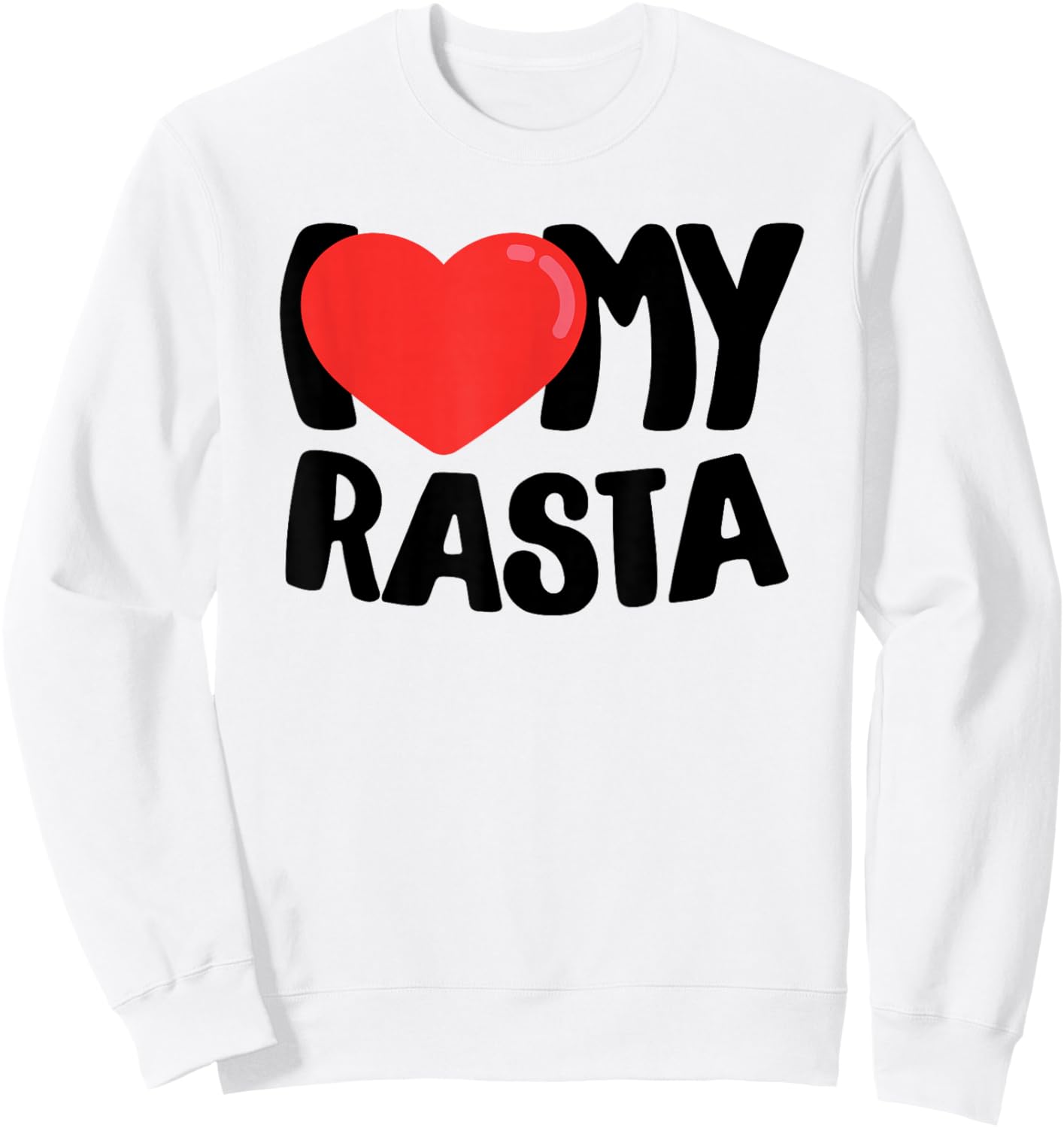 I Love My Rasta Sweatshirt - Sweatshirt | White