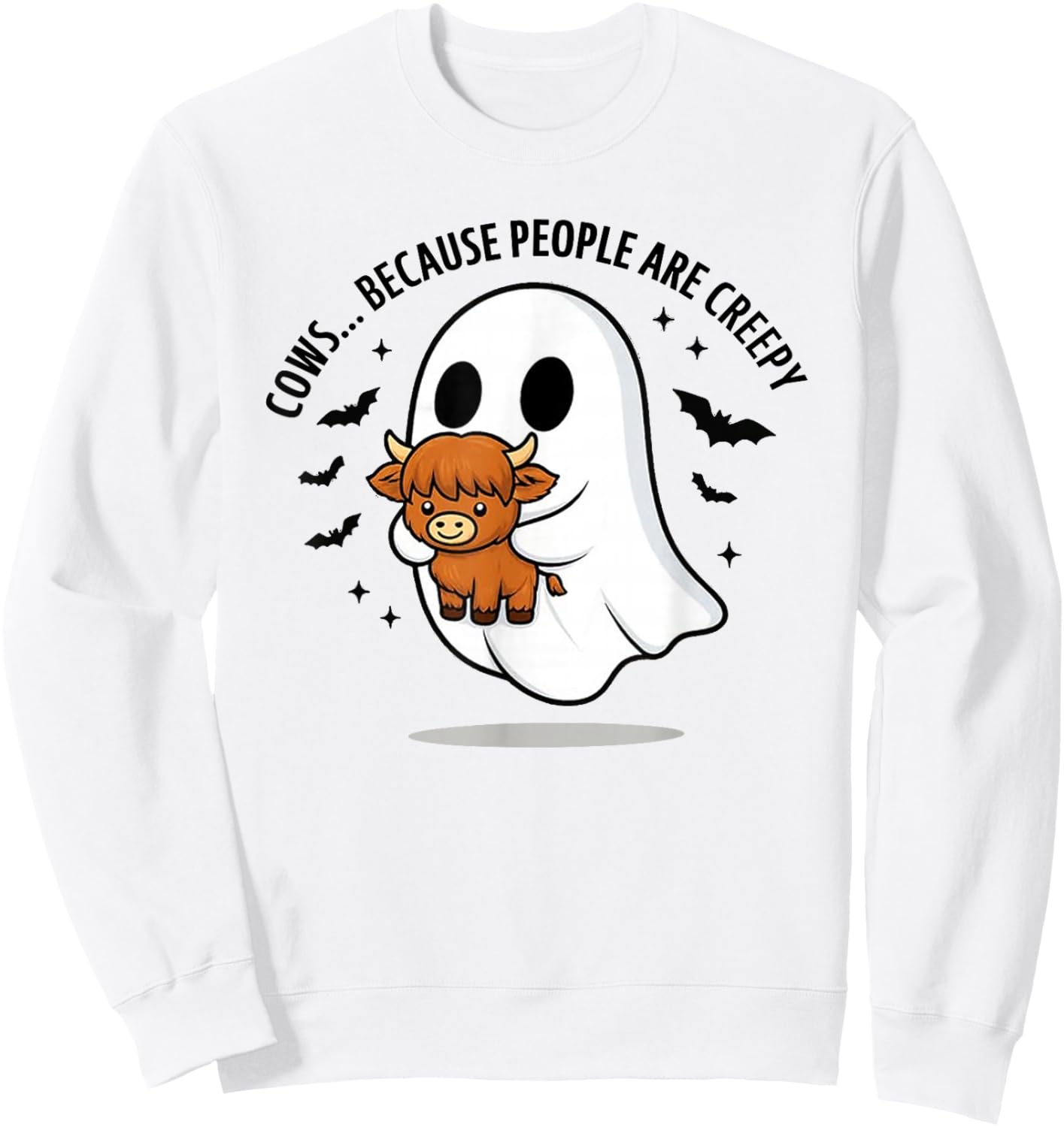 Halloween Cow Cute Ghost Cows Because People are Creepy Sweatshirt - Sweatshirt | White