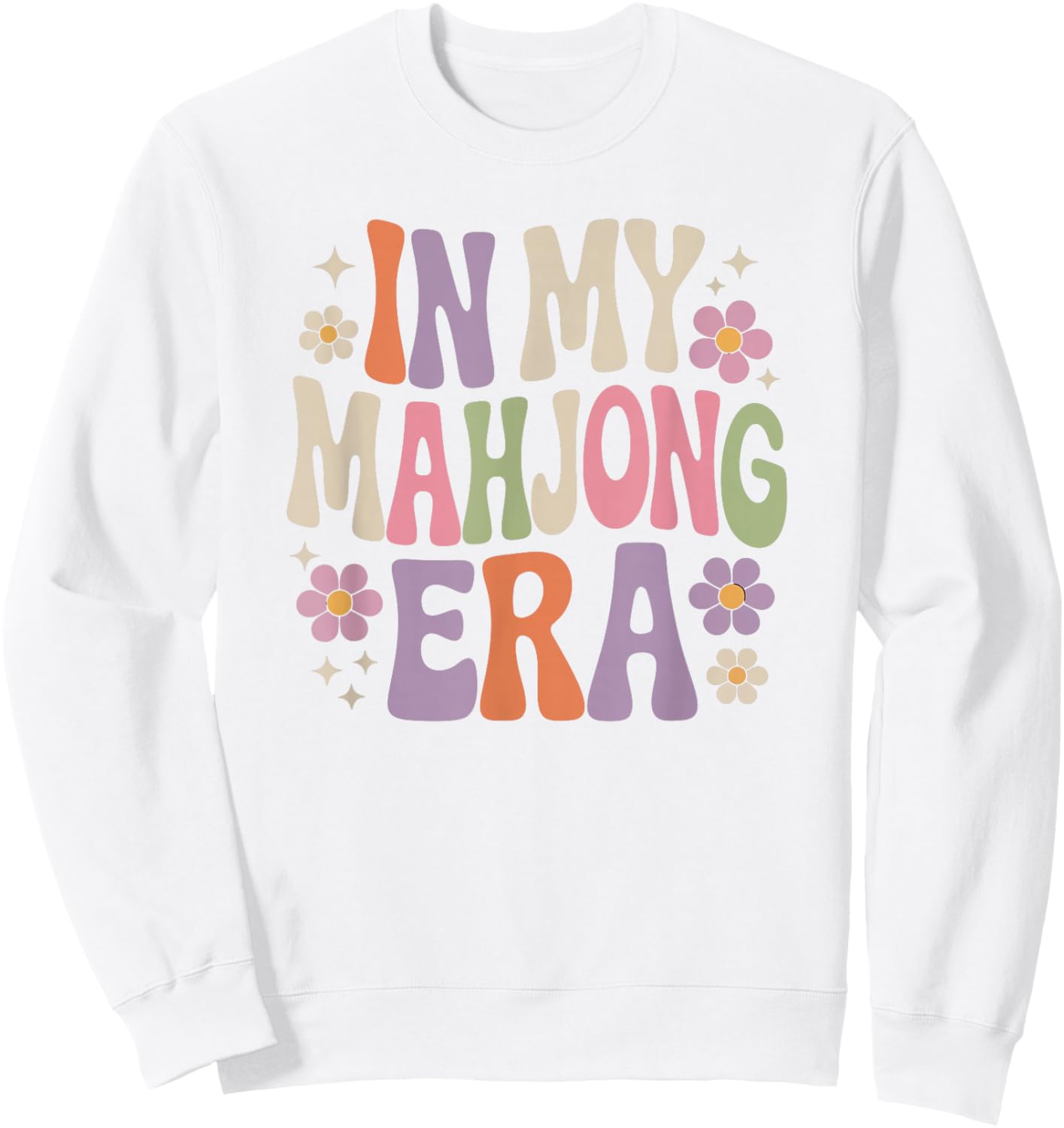 Fun Colorful Retro 70s Flowers in My Mahjong Era Sweatshirt - Sweatshirt | White