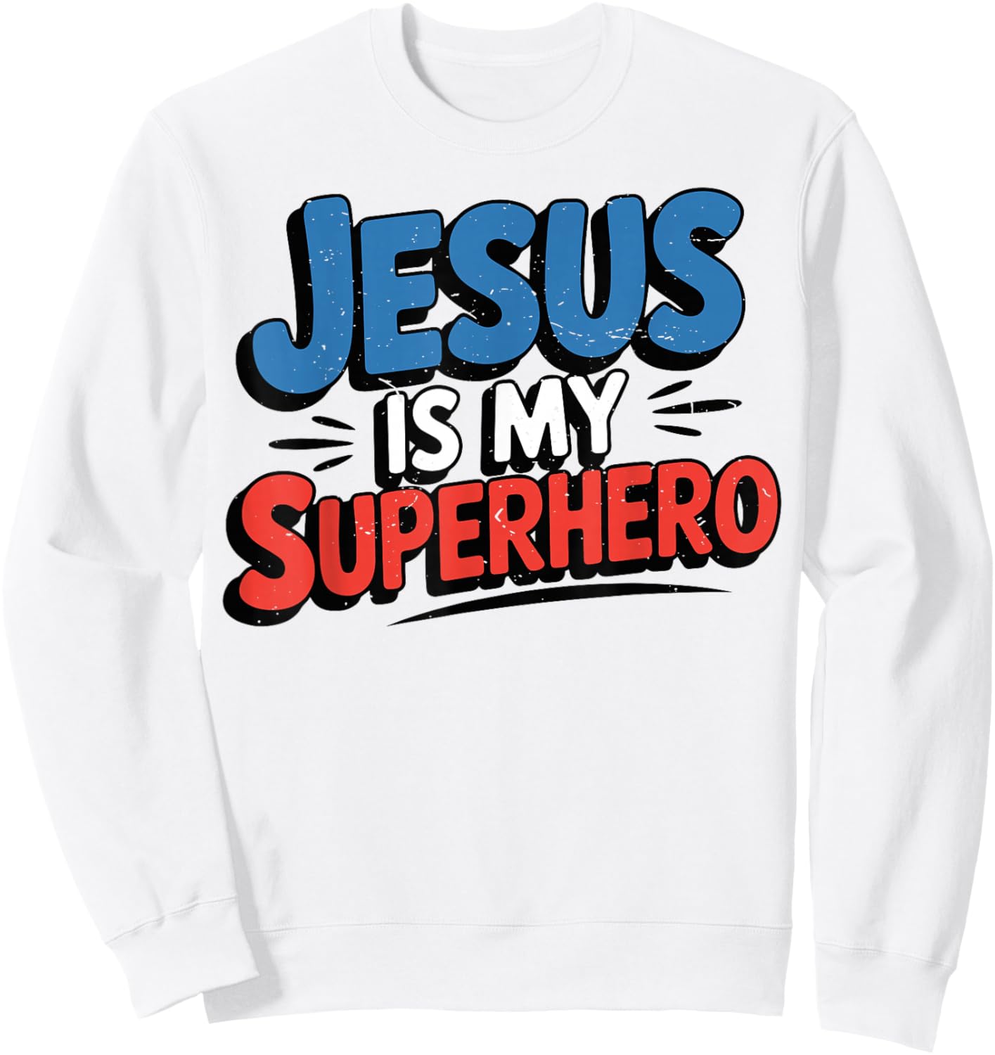 Girls Jesus is My Superhero Christian Toddler Kids Women God Sweatshirt - Sweatshirt | White