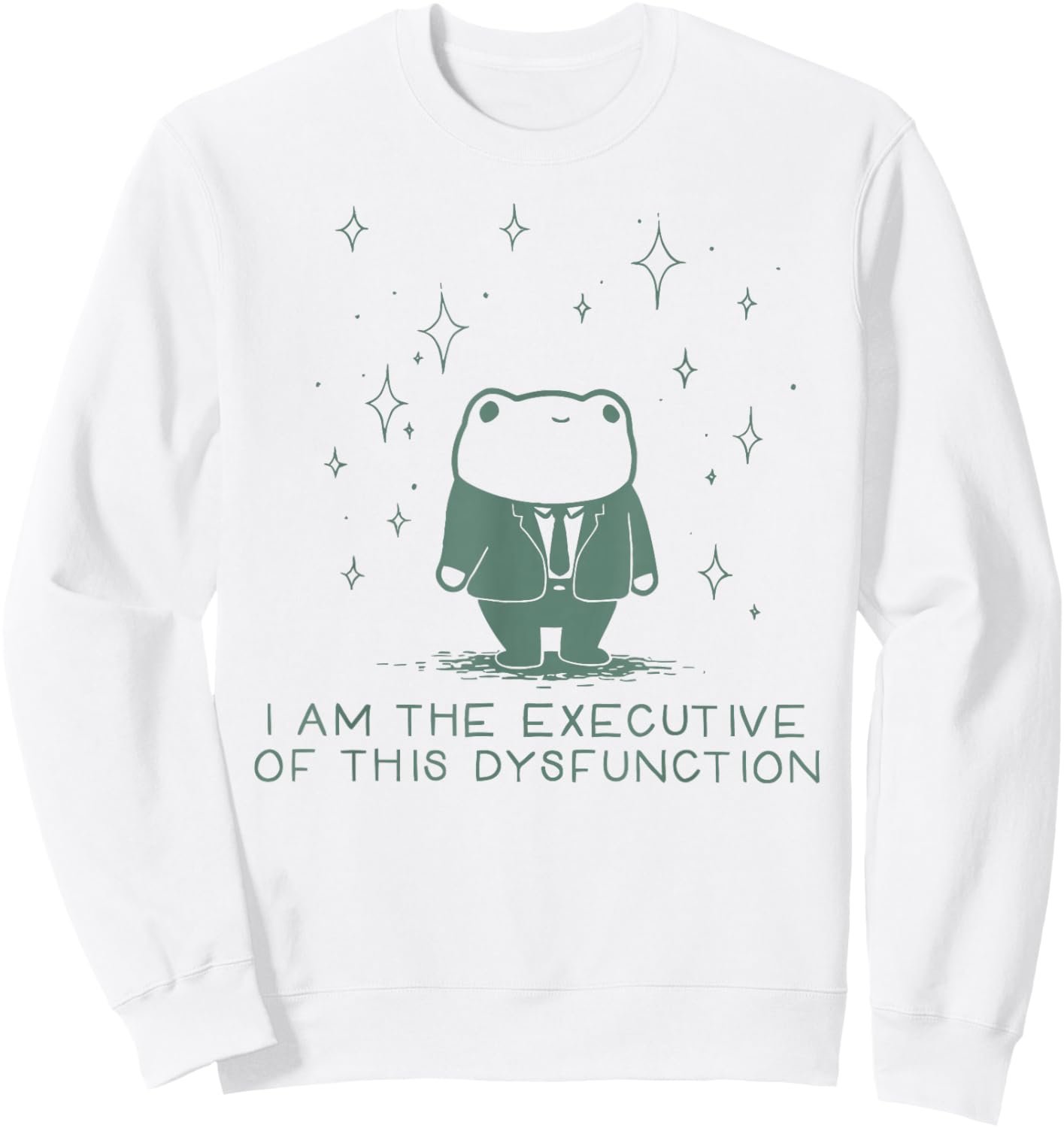 I Am The Executive of This Dysfunction Frog Autism Awareness Sweatshirt - Sweatshirt | White