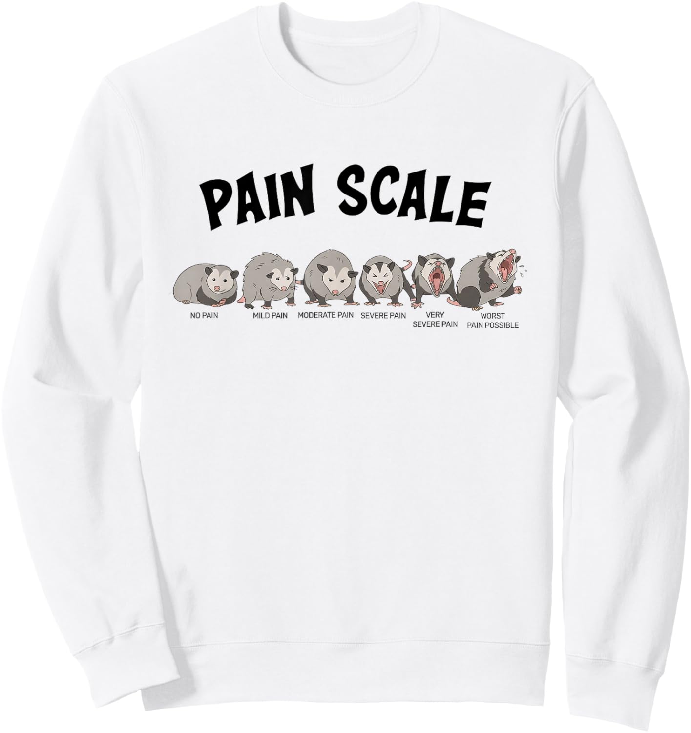 Possum Meme Pain Scale Funny Nurse Week Nursing Student Sweatshirt - Sweatshirt | White
