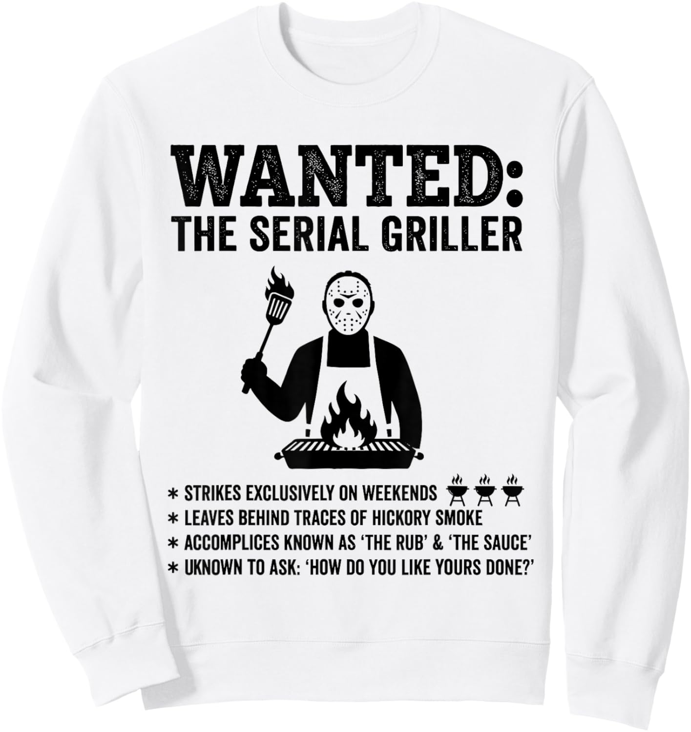 Funny Wanted the Serial Griller Barbecue Pitmaster Grill BBQ Sweatshirt - Sweatshirt | White