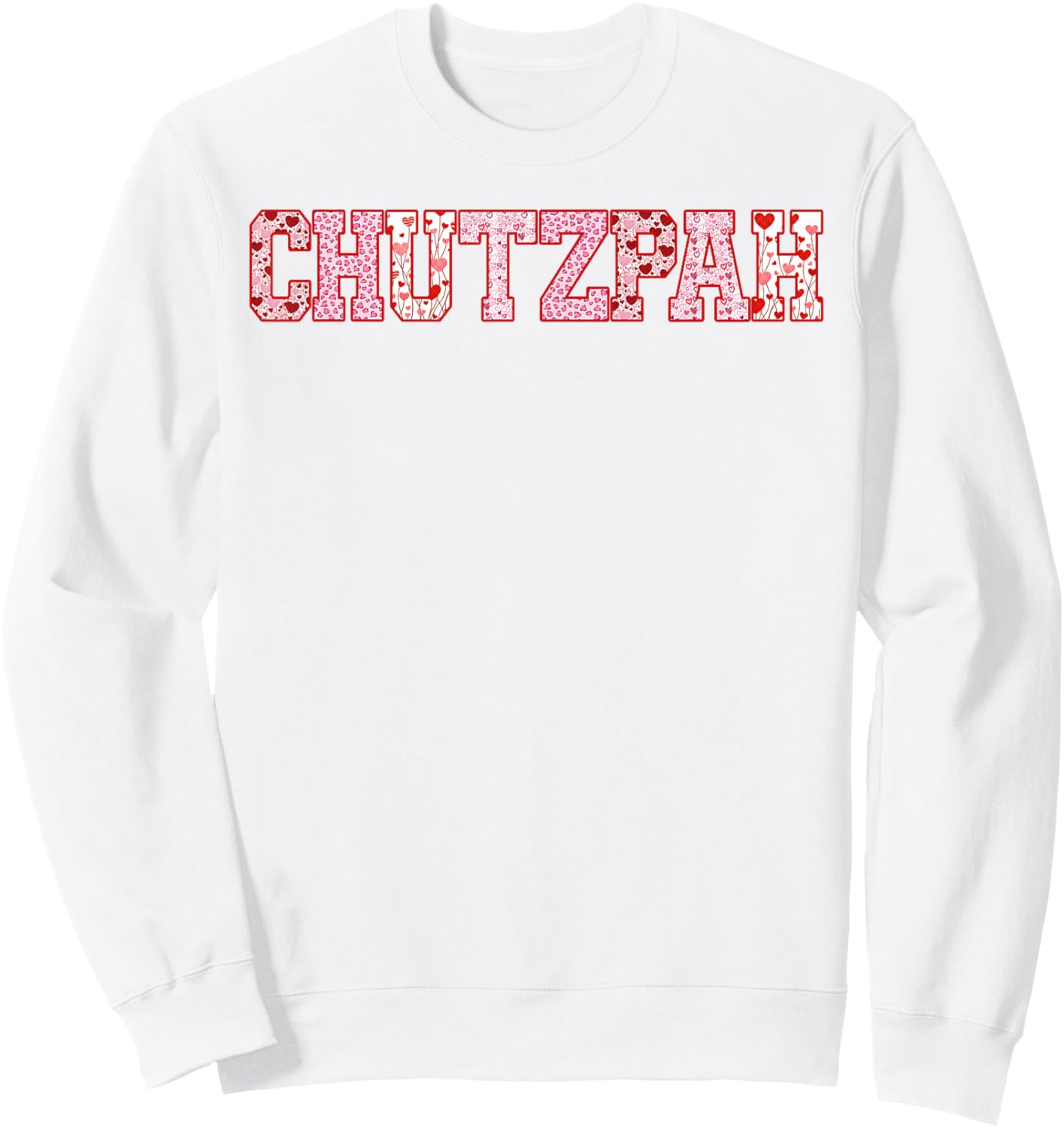 Chutzpah Retro Funny Cute Valentine Jewish Humor Couples Sweatshirt - Sweatshirt | White