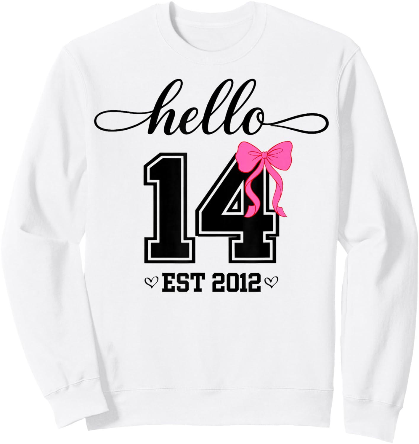 Hello Fourteenth Est 2012 Coquette Bow 14th Birthday Girl Sweatshirt - Sweatshirt | White