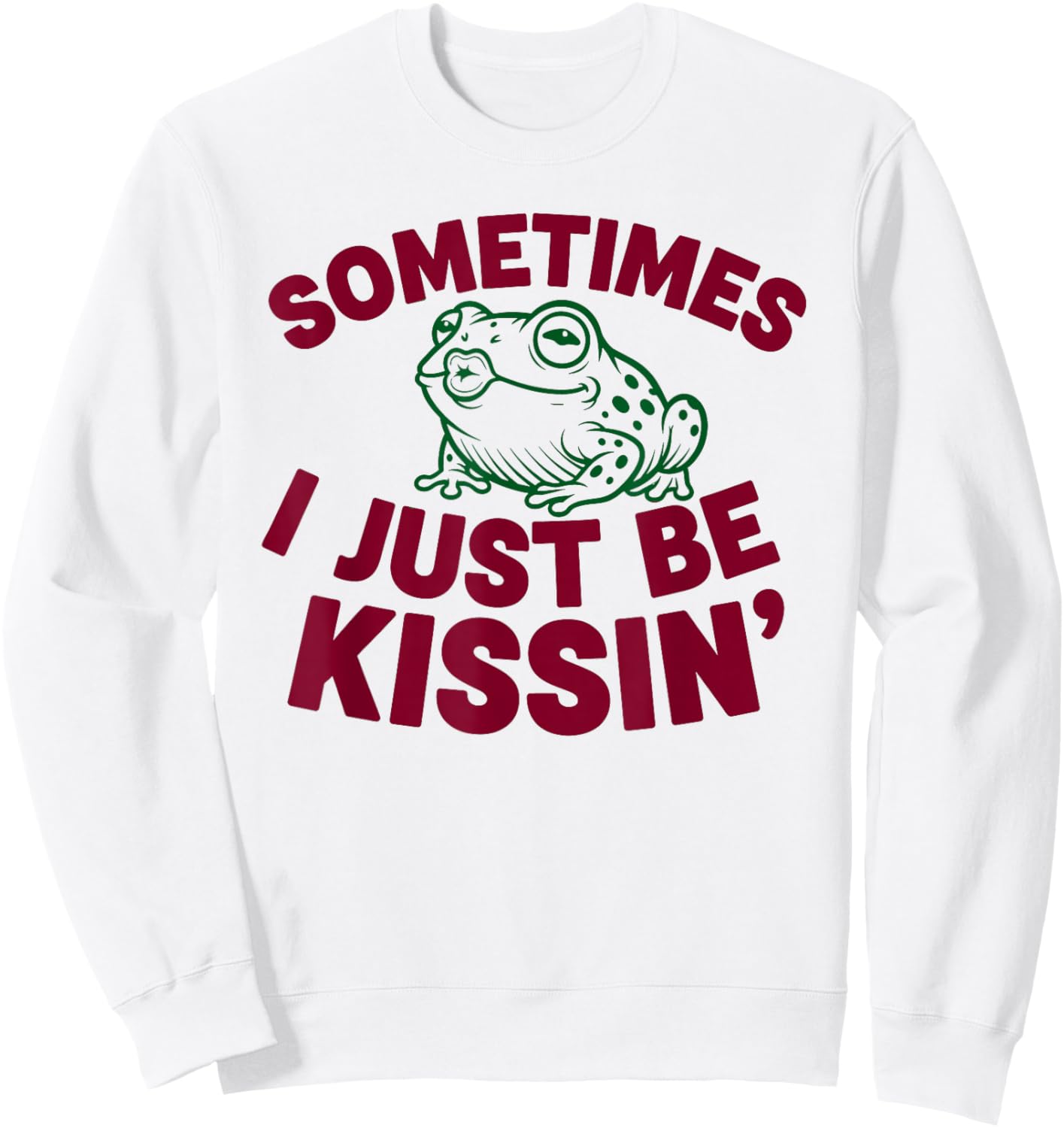 Sometimes I Just Be Kissin' Funny Valentines Day Frog Sweatshirt - Sweatshirt | White