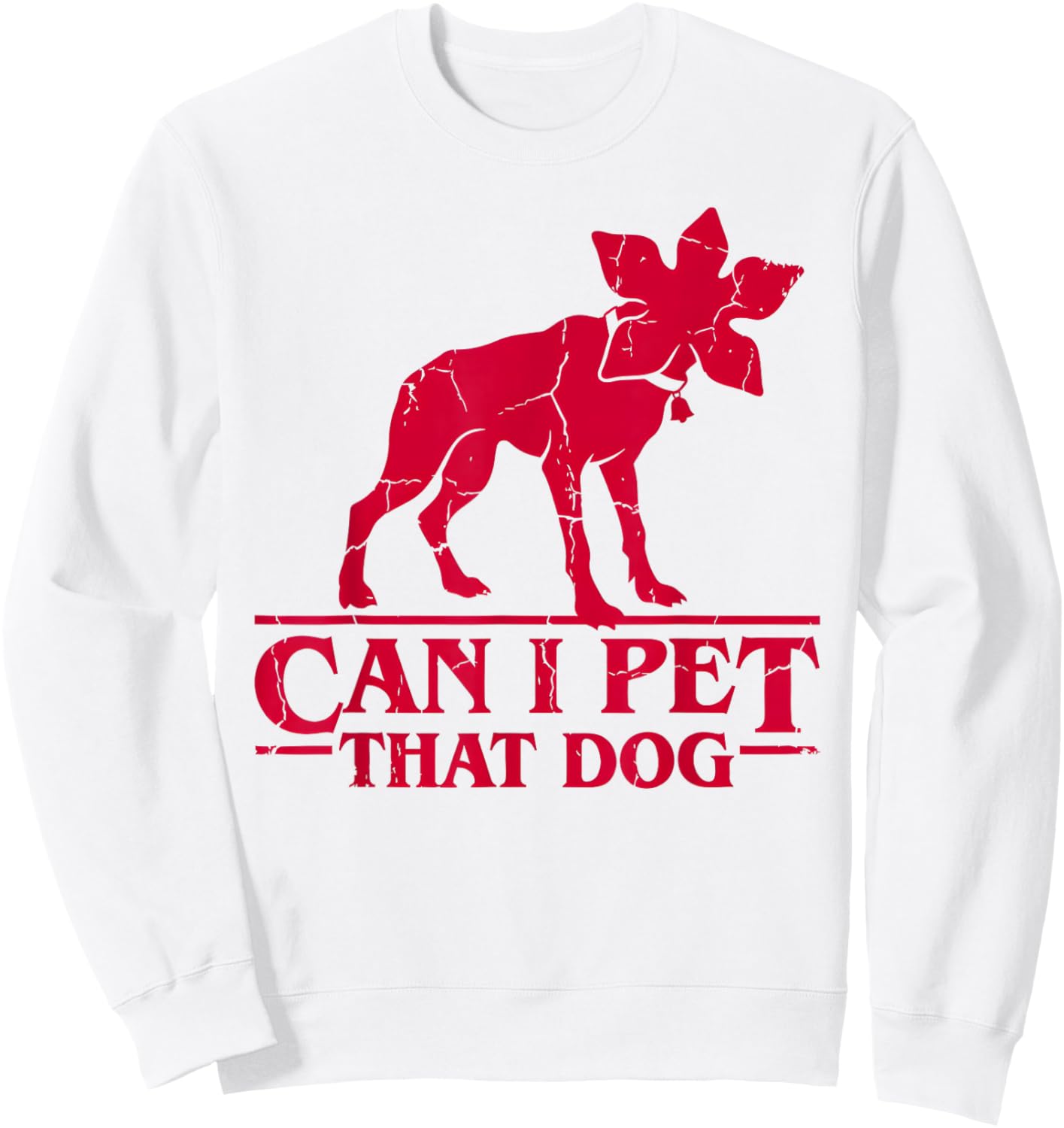 Can I Pet That Dog Demodog Stranger Meme Funny Dog Lover Sweatshirt - Sweatshirt | White