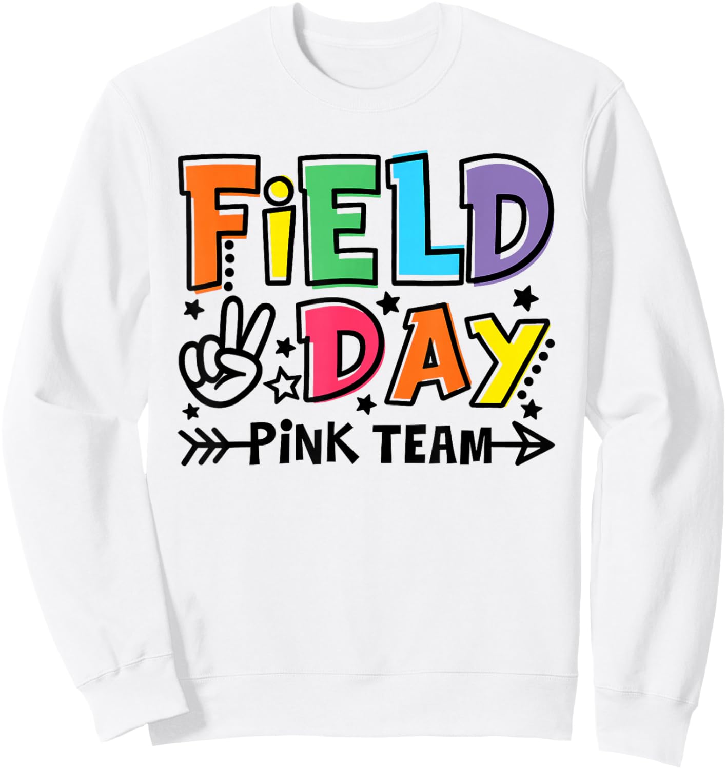 Field Day Pink Team Funny for Teacher Kids Field Day Games Sweatshirt - Sweatshirt | White