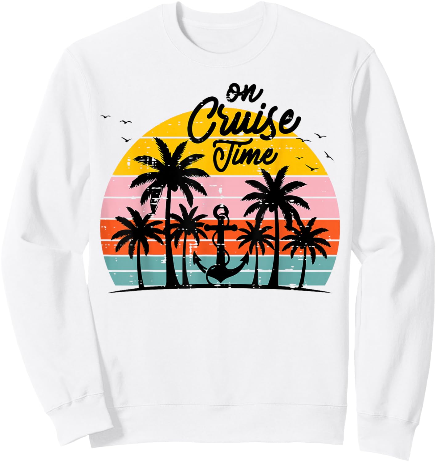 Vacation Cruise Time Palm Trees Anchor Summer Women Men Kids Sweatshirt - Sweatshirt | White