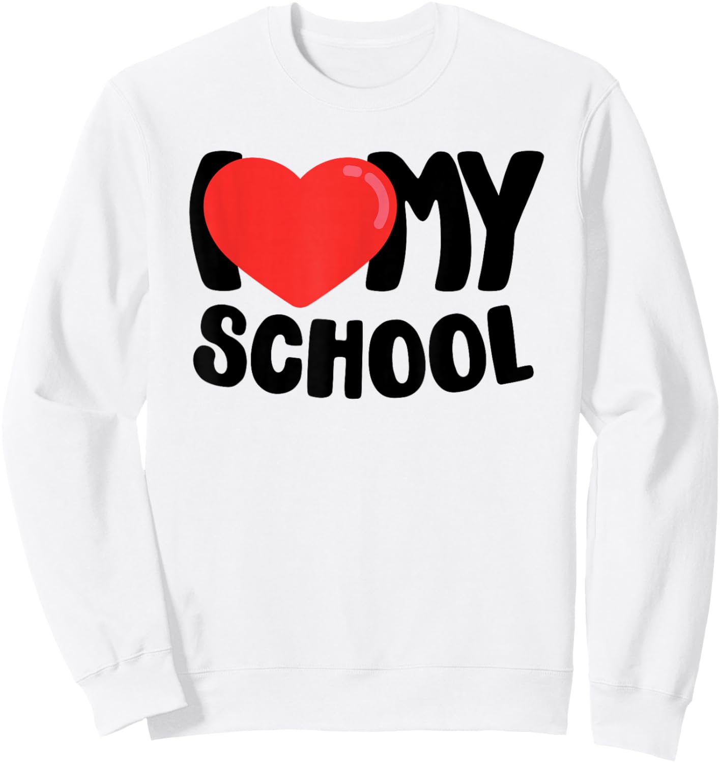 I Love My School Sweatshirt - Sweatshirt | White