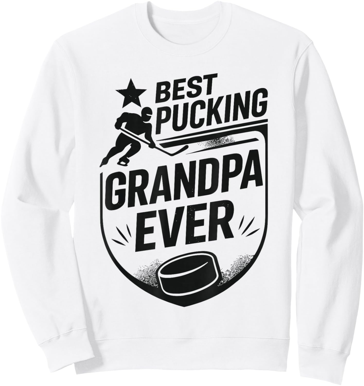 Best Pucking Grandpa Ever Shirt Hockey Lover Sweatshirt - Sweatshirt | White