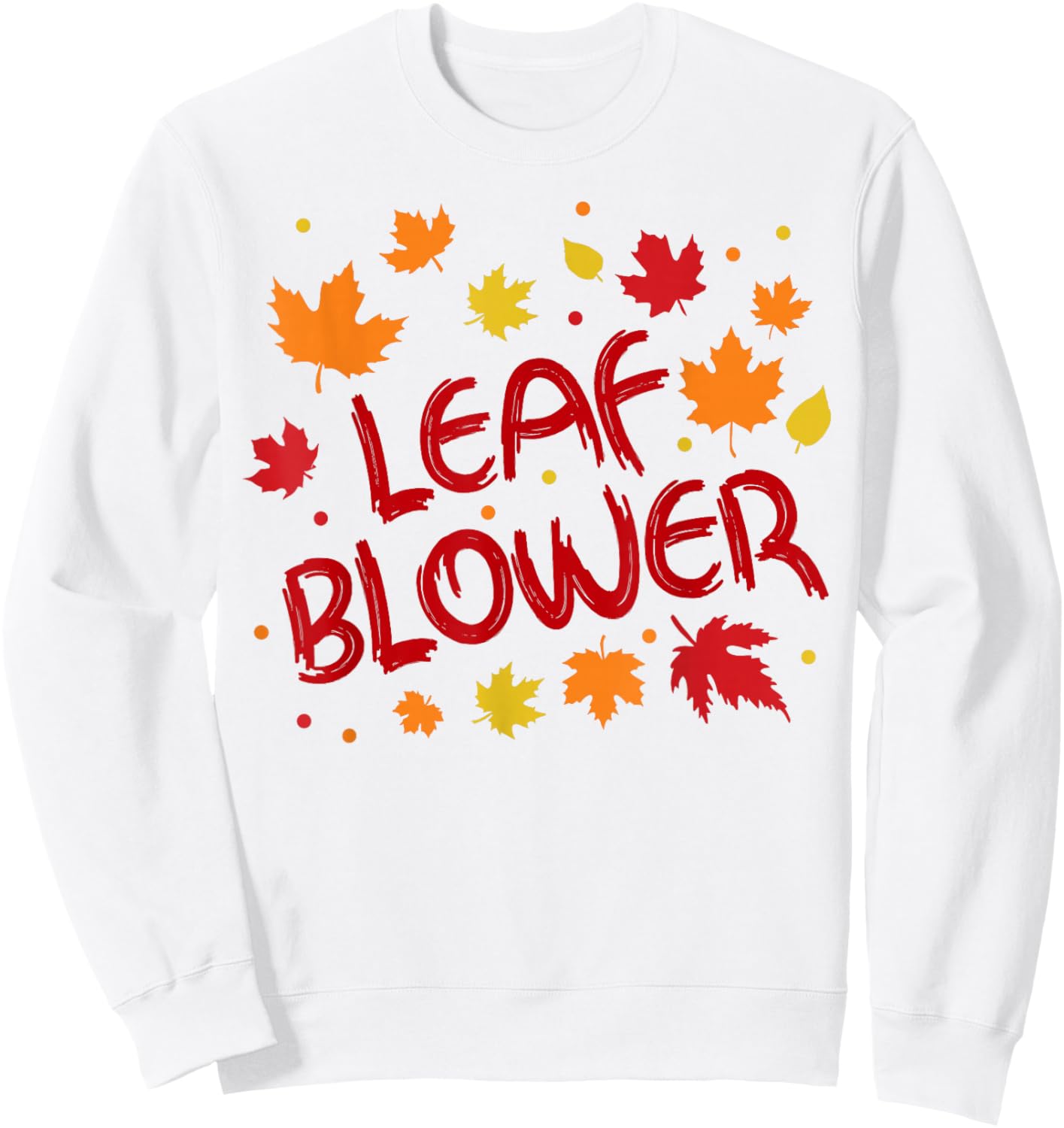 Very Spooktacular Fall Leaf Blower Sucking Leaf Blowers Sweatshirt - Sweatshirt | White