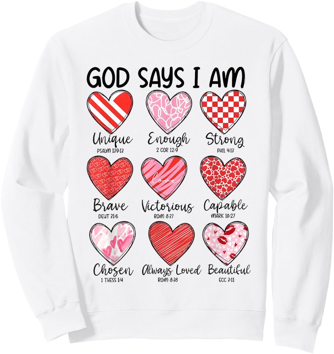God Says I Am Retro Valentine Jesus Bible Verse Sweatshirt - Sweatshirt | White