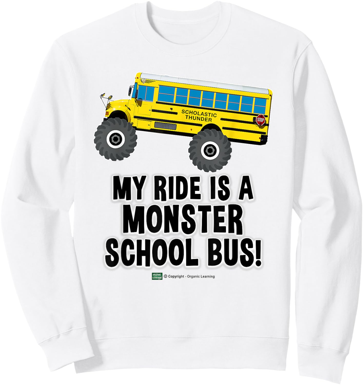 Monster School Bus Ride Funny Kids Big Wheel Truck Design Sweatshirt - Sweatshirt | White