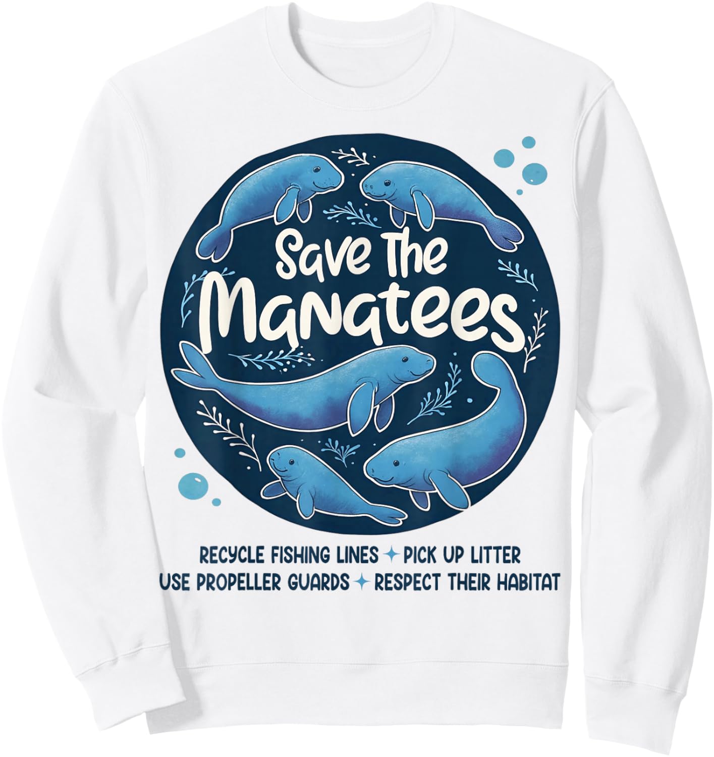 Manatee Lover Respect The Locals Sea Ocean Save The Manatees Sweatshirt - Sweatshirt | White