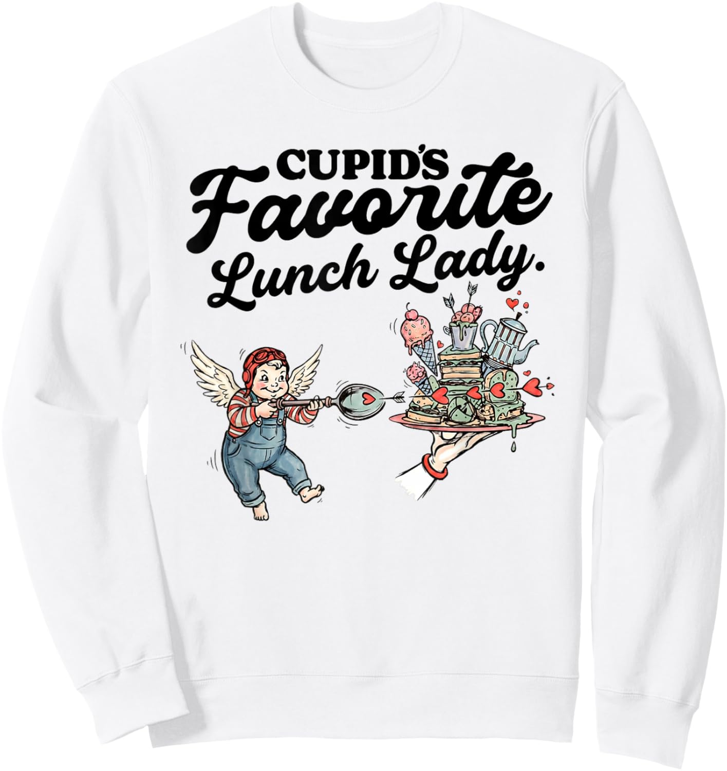 Cupids Favorite Lunch Lady Valentine Day Love Lunch Lady Sweatshirt - Sweatshirt | White